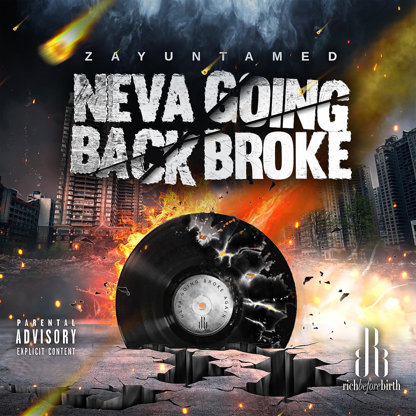 Постер альбома Neva Going Back Broke