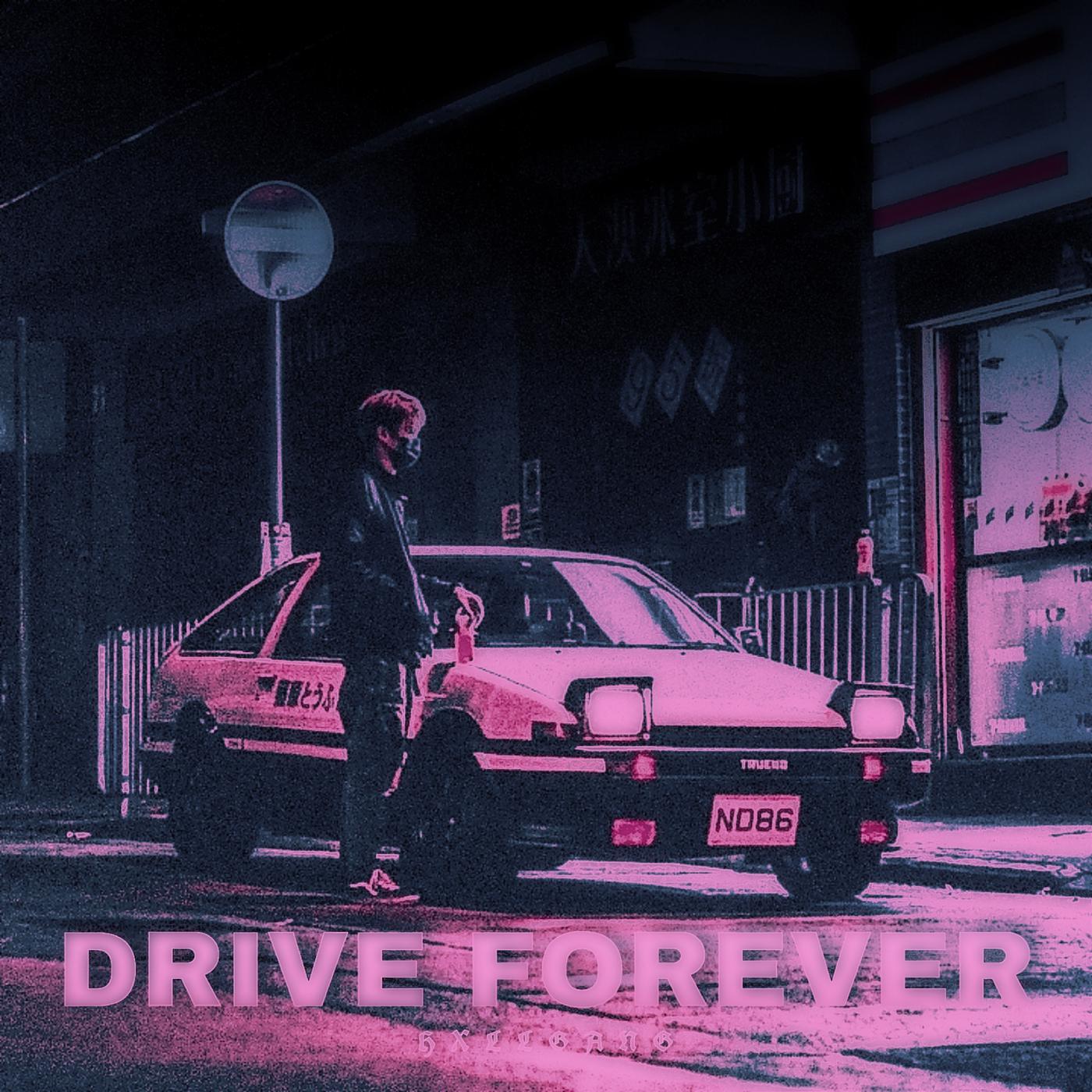 Постер альбома Drive Forever (Slowed)