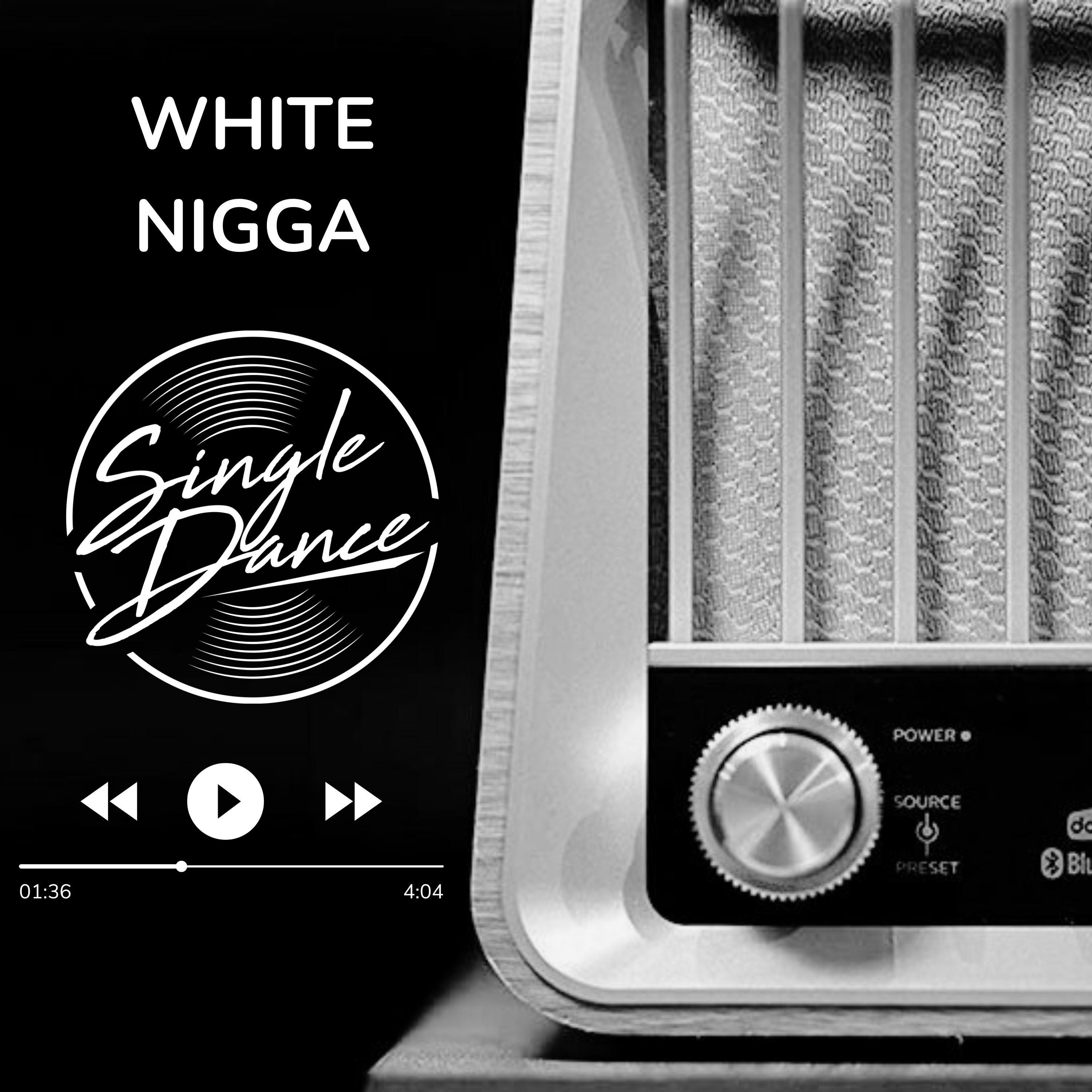 Постер альбома White Nigga
