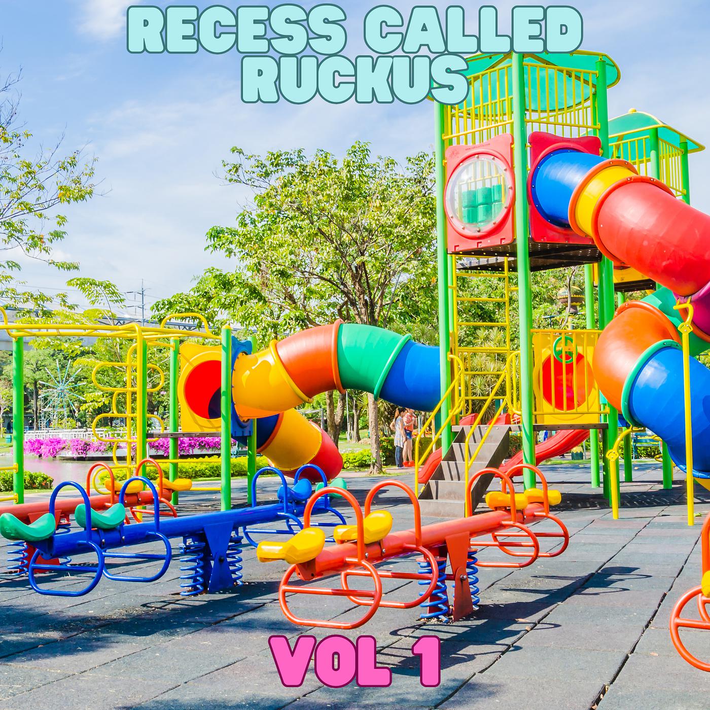Постер альбома Recess Called Ruckus, Vol. 1