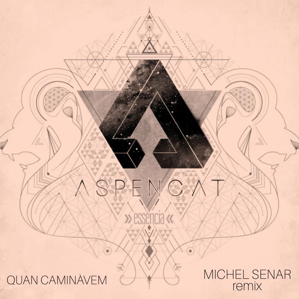 Постер альбома Quan Caminàvem (Michel Senar Remix)