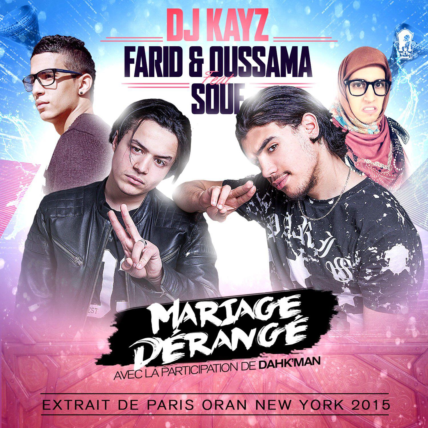 DJ Kayz - Mariage dérangé (feat. Farid & Oussama et Souf)