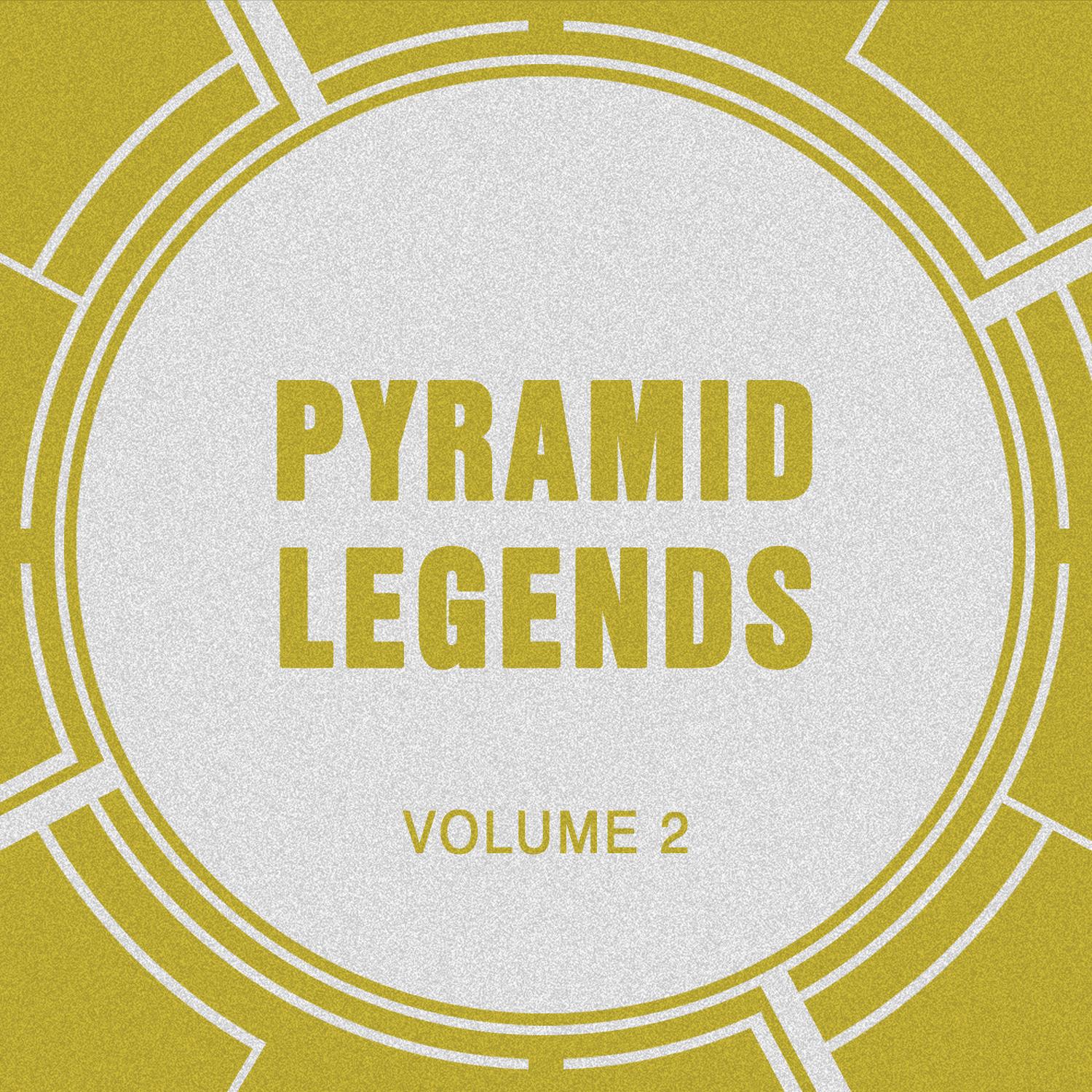 Постер альбома Pyramid Legends, Vol. 2