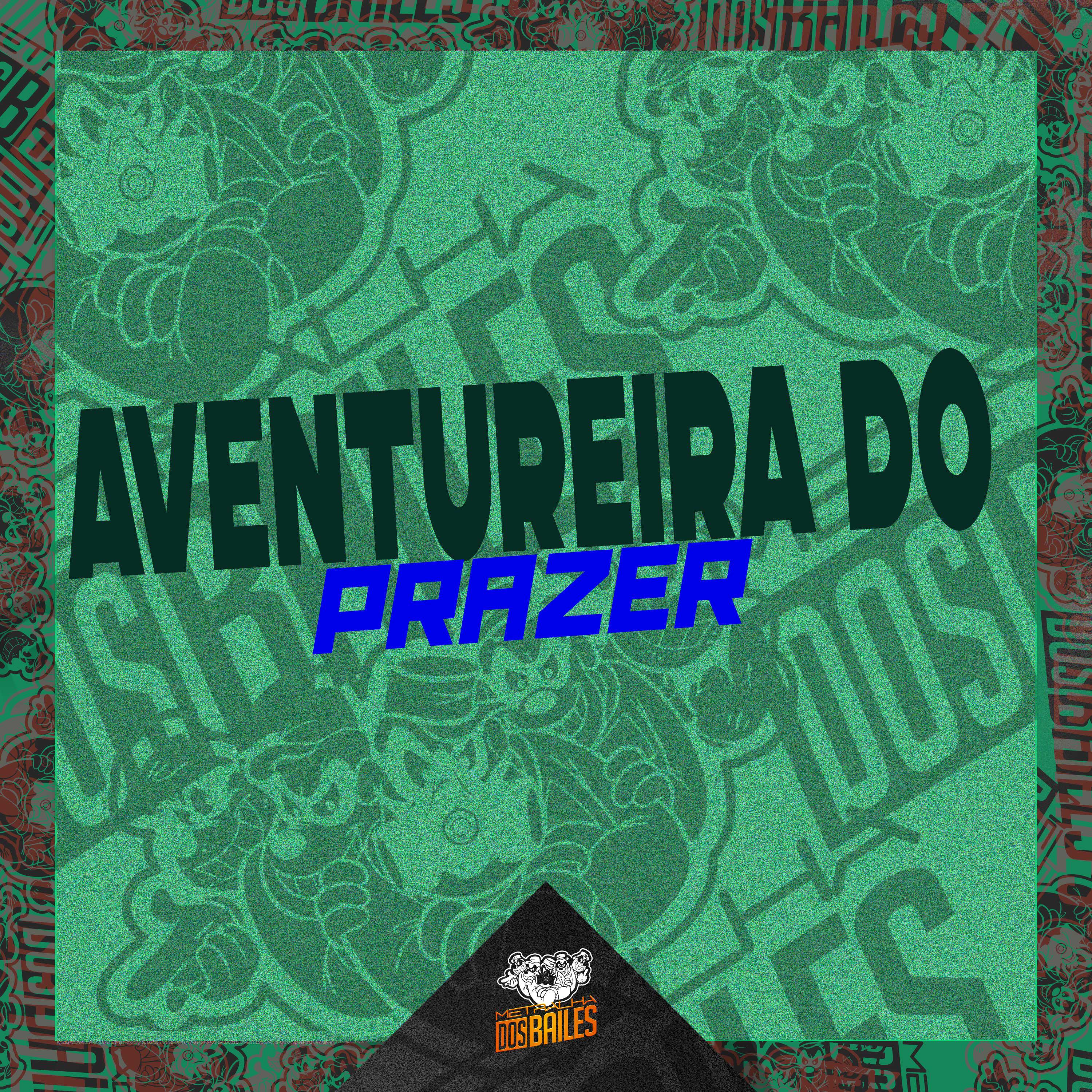 Постер альбома AVENTUREIRA DO PRAZER