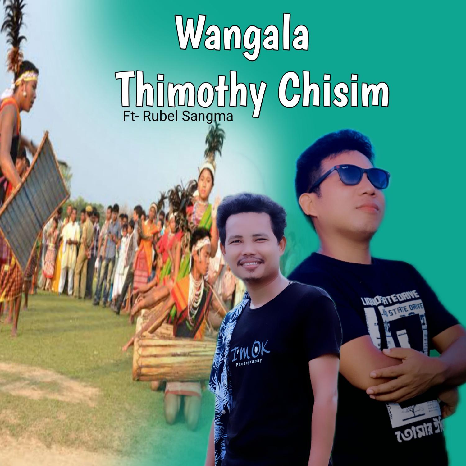 Постер альбома Wangala Thimothy Chisim