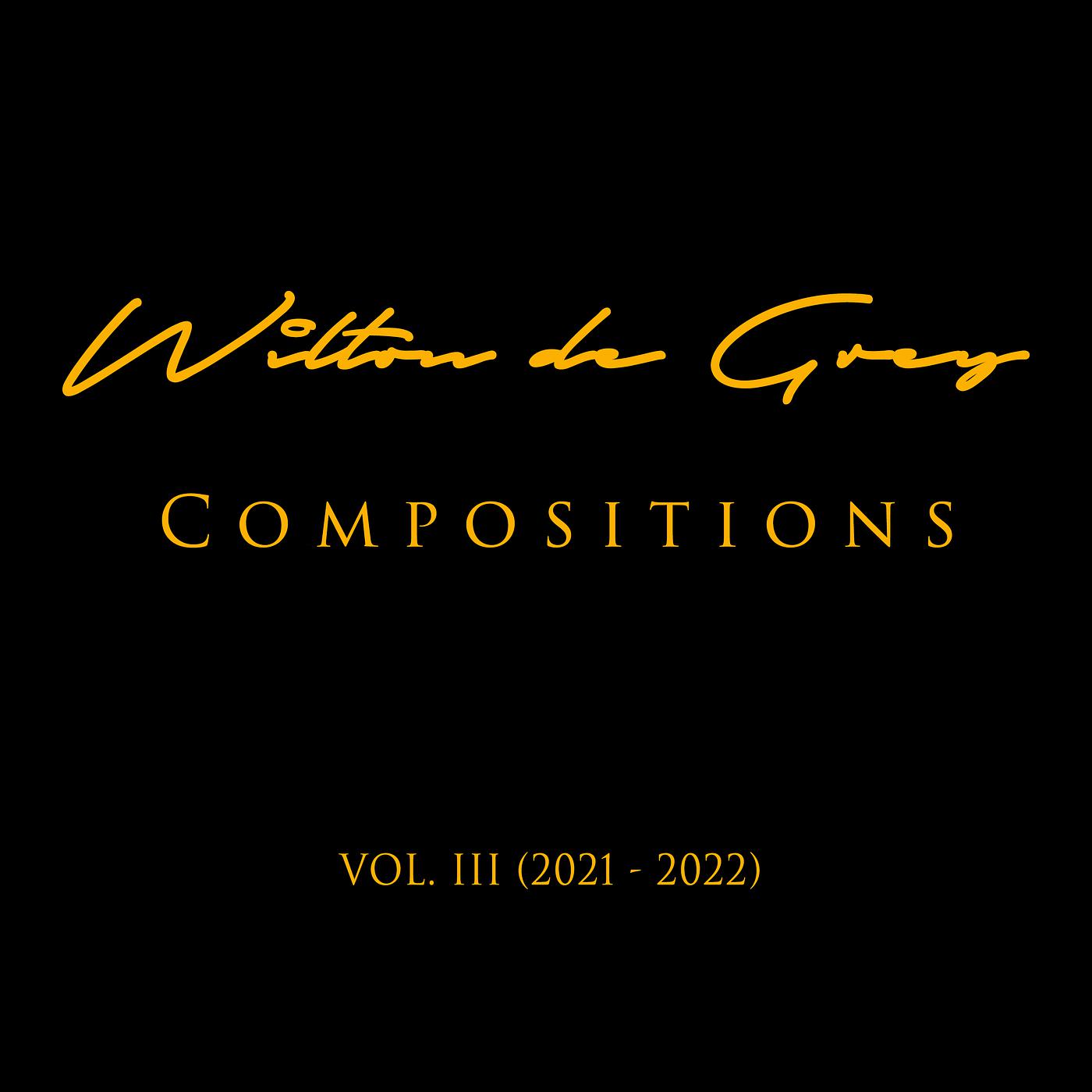 Постер альбома Compositions, Vol. III (2021-2022)