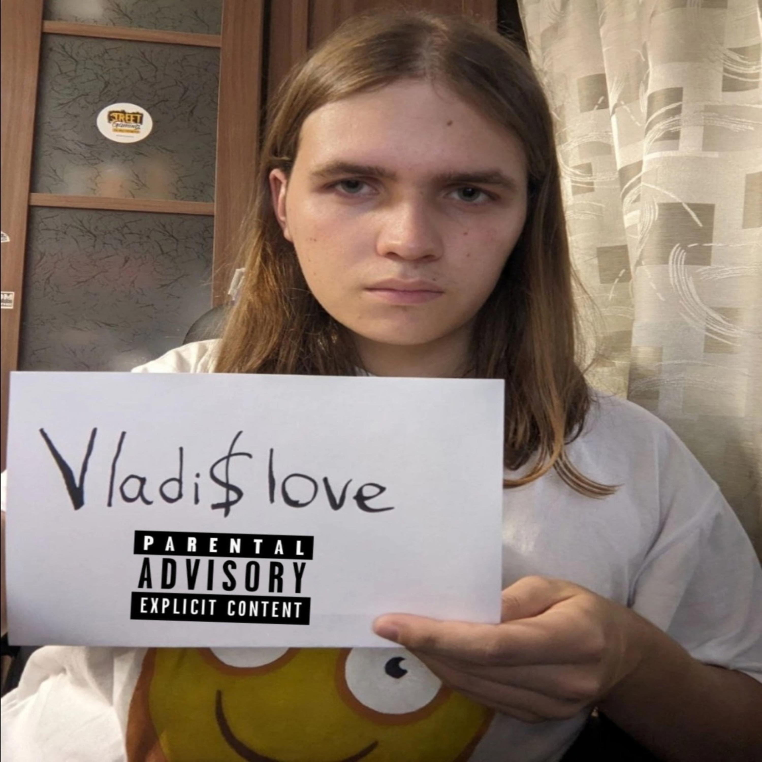 Постер альбома Vladi$love
