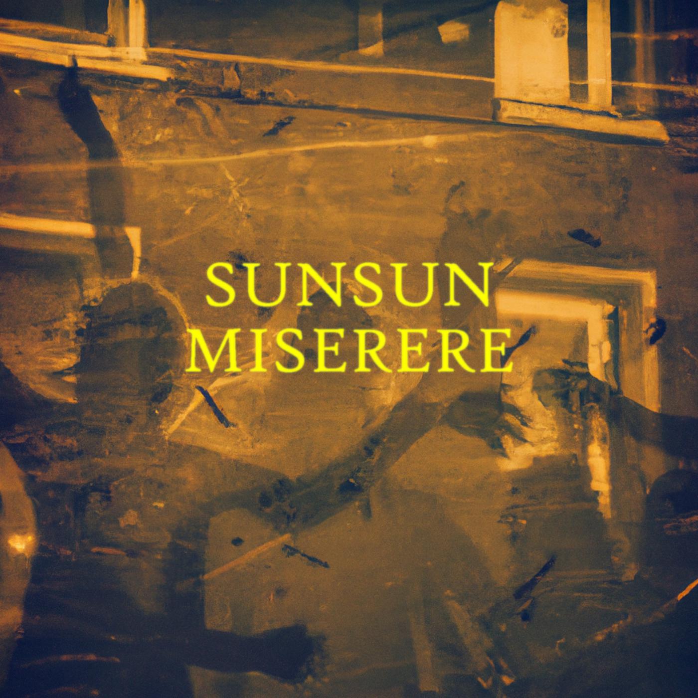 Постер альбома Sunsun Miserere