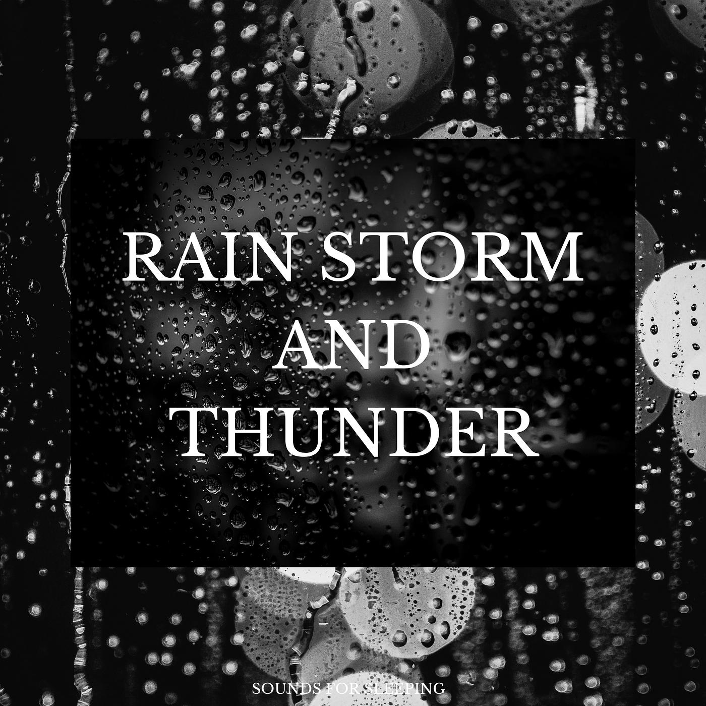 Постер альбома Rain Storm and Thunder