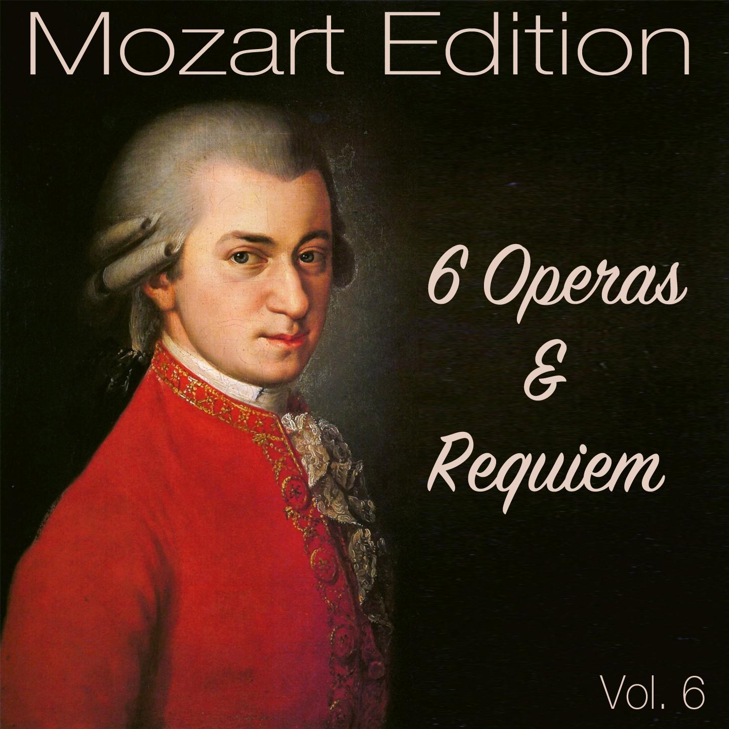 Постер альбома Mozart Edition, Vol. 6: 6 Operas & Requiem
