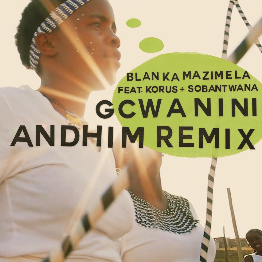 Постер альбома Gcwanini (Andhim Remix)