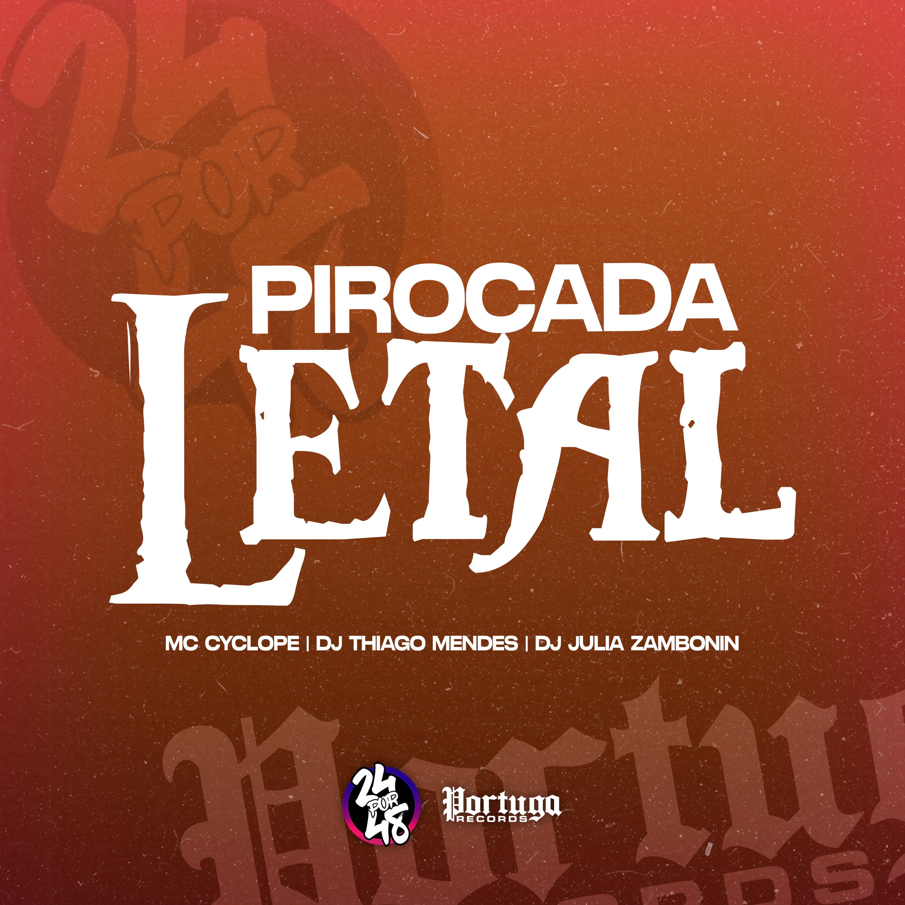 Постер альбома Pirocada Letal