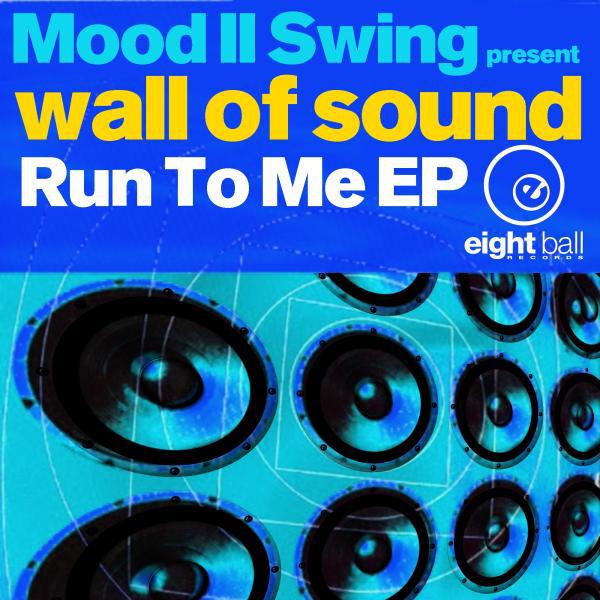 Постер альбома Wall Of Sound Run To Me EP