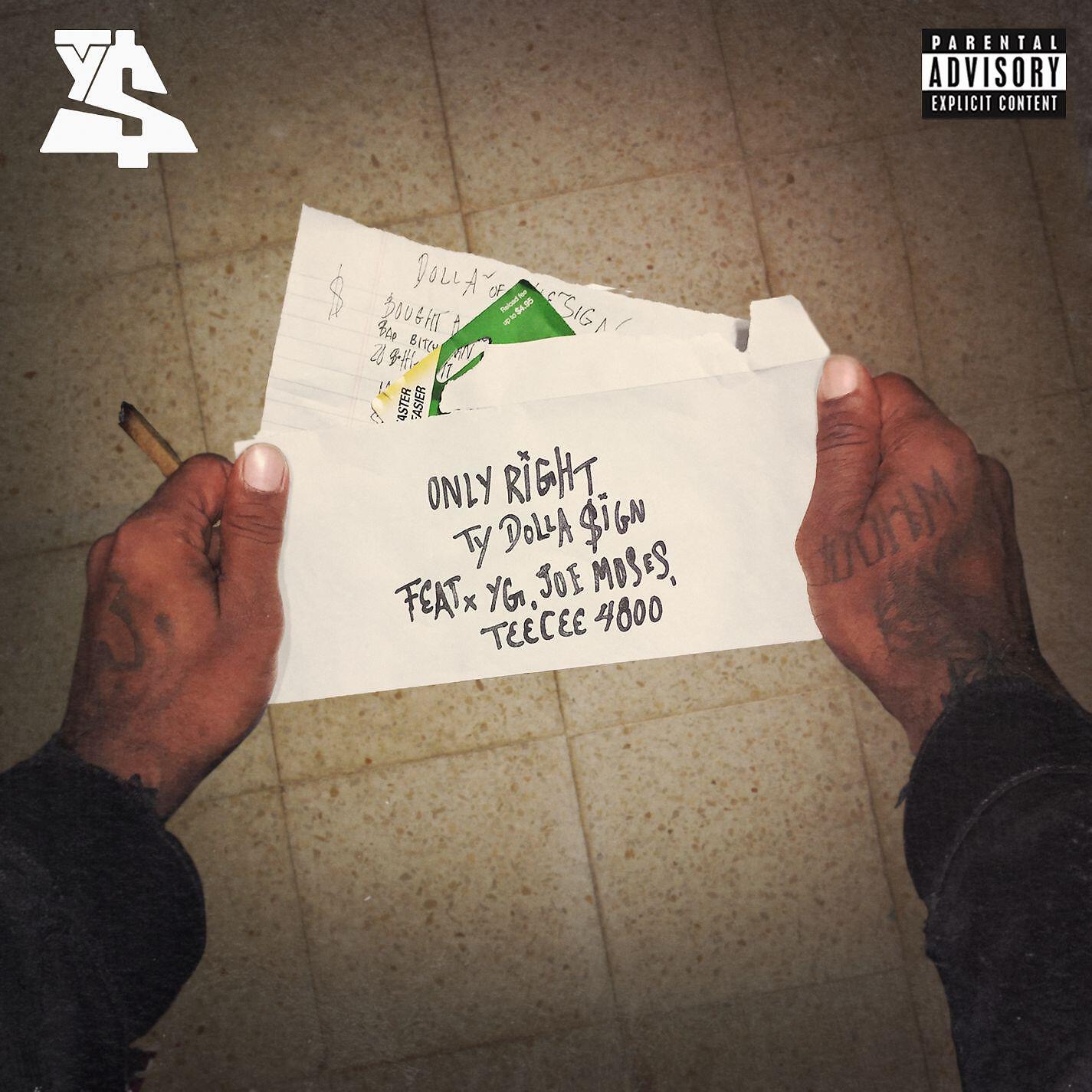 Ty Dolla $ign - Only Right (feat. YG, Joe Moses & TeeCee4800)