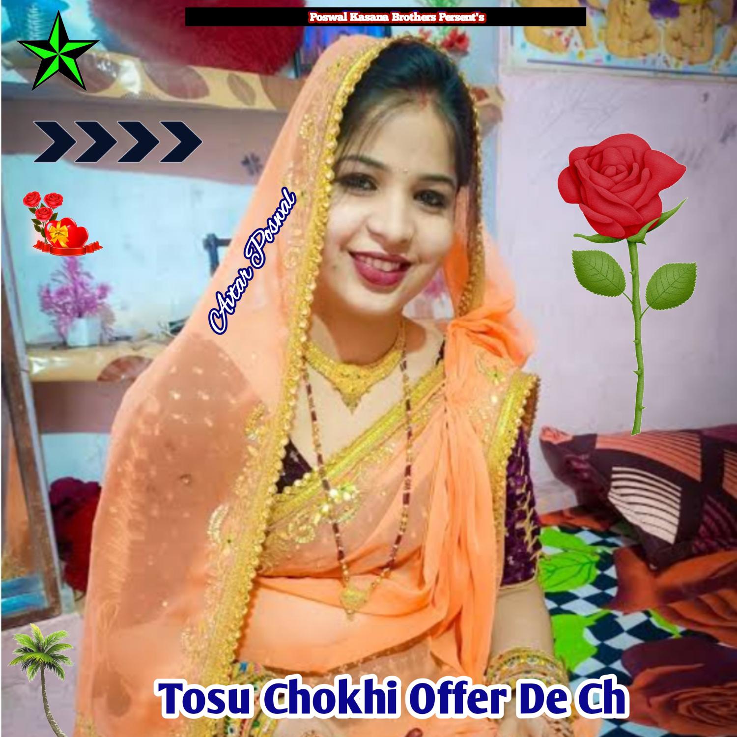 Постер альбома Tosu Chokhi Offer De Ch
