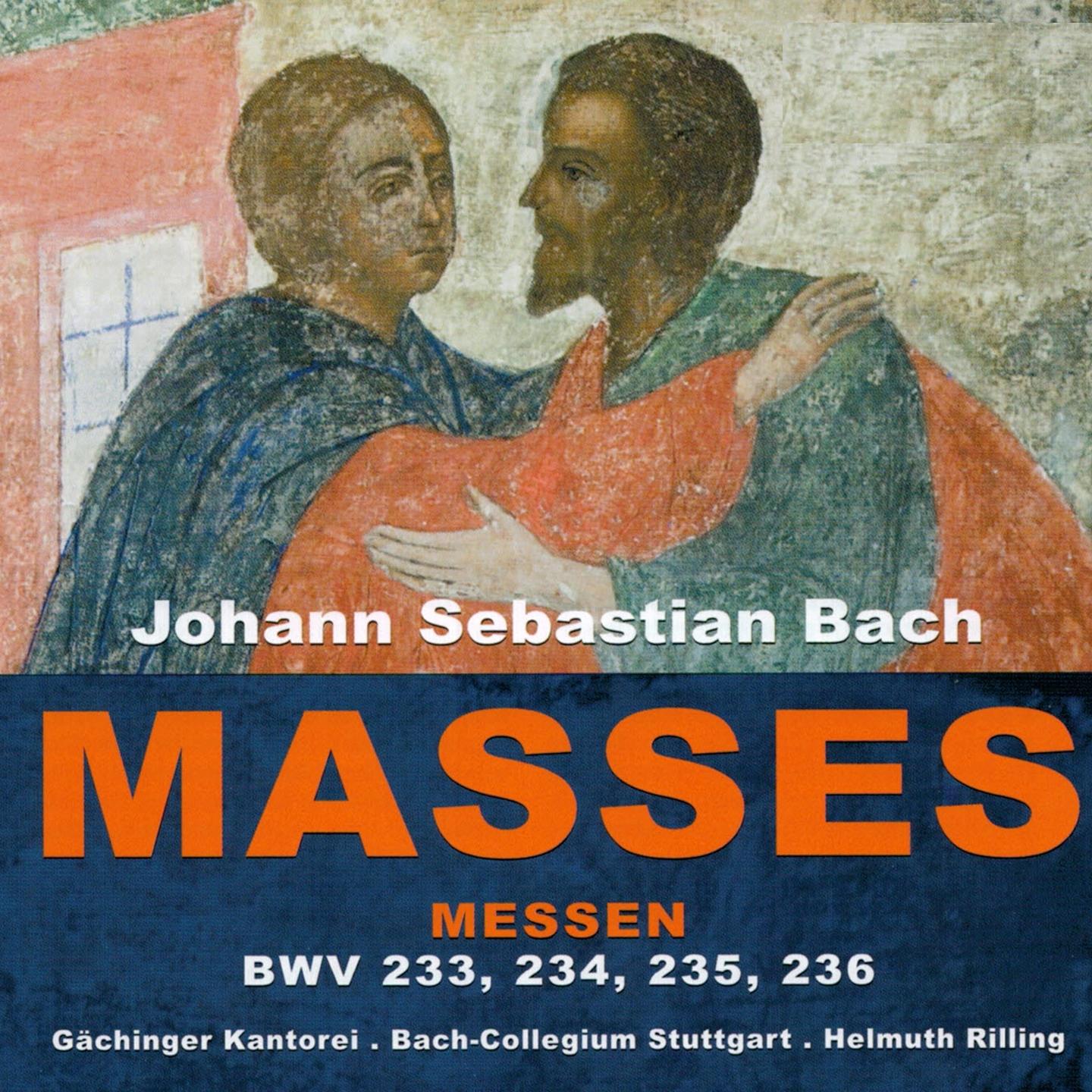 Постер альбома Johann Sebastian Bach: Masses BWV 233, 234, 235 & 236