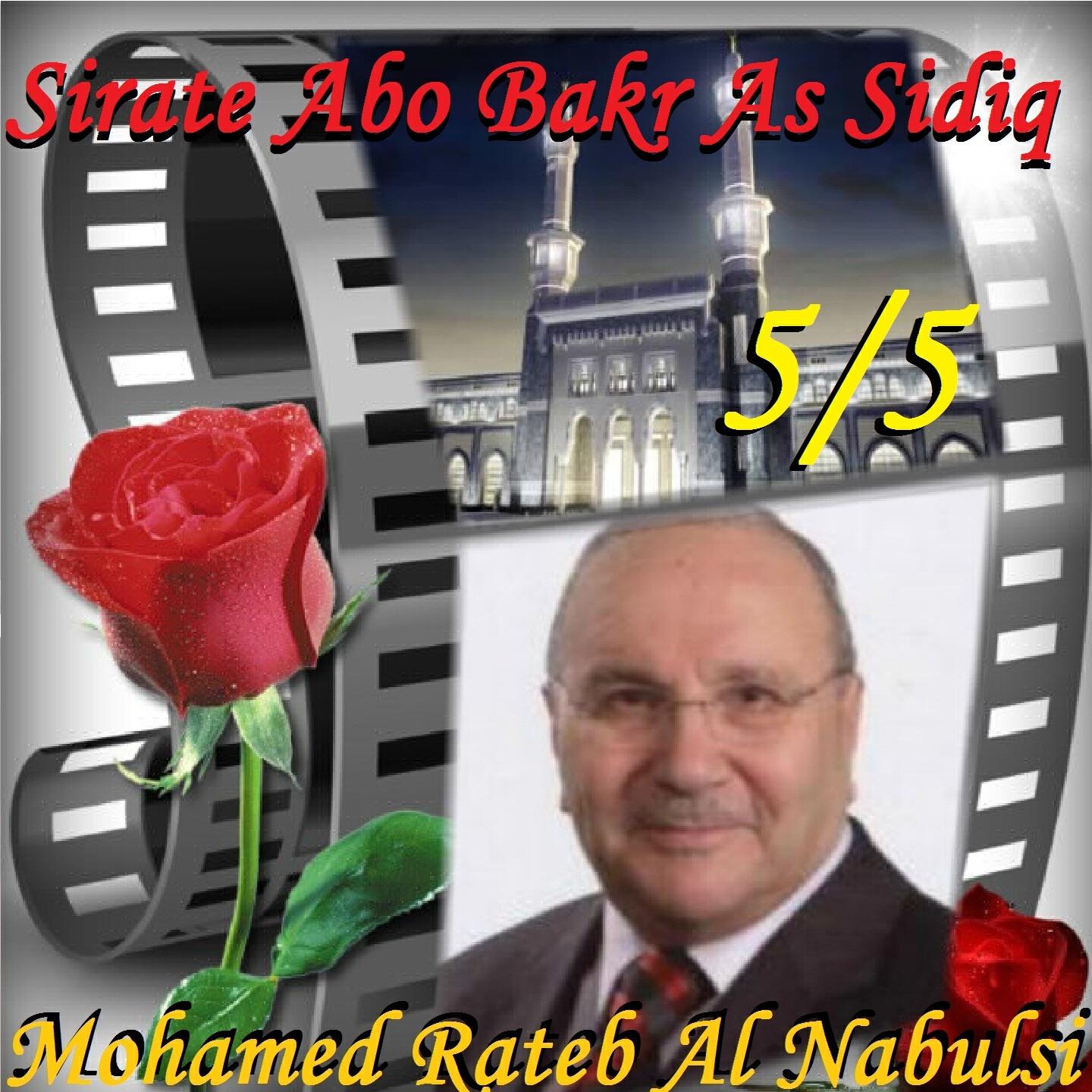 Mohamed Rateb Al Nabulsi - Sirate Abo Bakr As Sidiq, Pt. 1