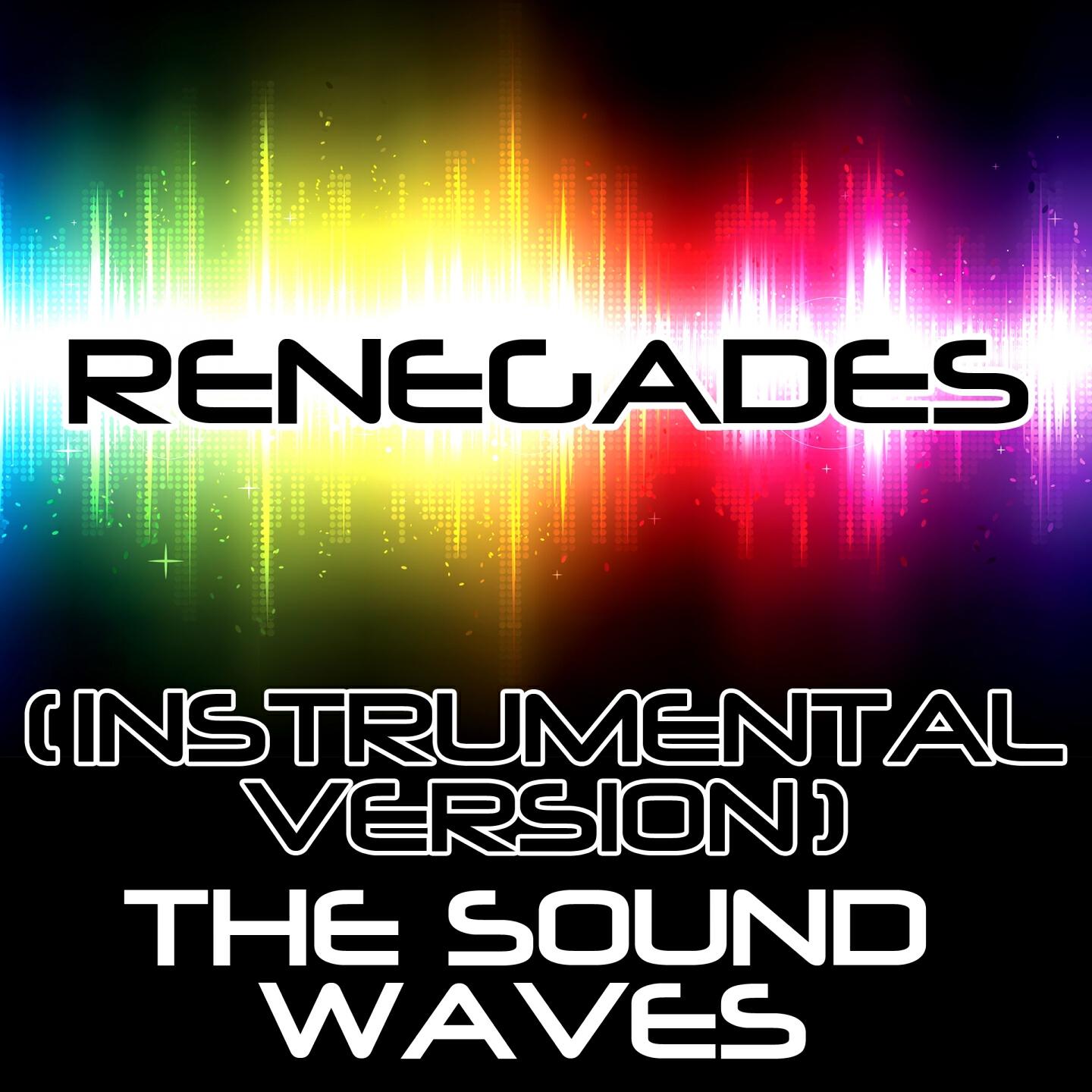 The Soundwaves - Renegades (Instrumental Version)