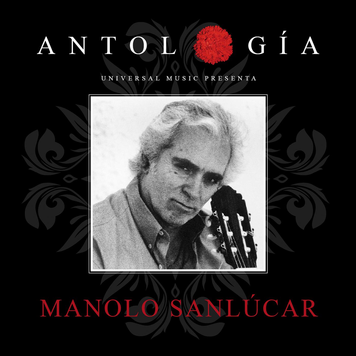 Постер альбома Antología De Manolo Sanlúcar