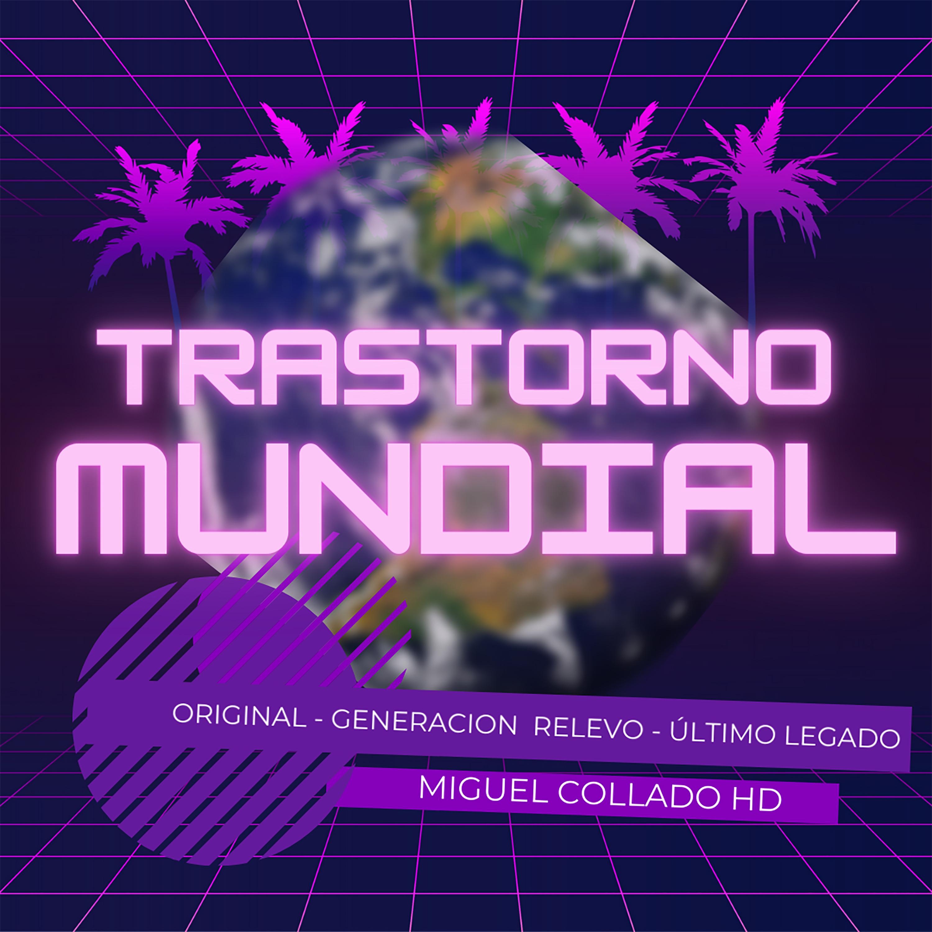Постер альбома Trastorno Mundial la Trilogia