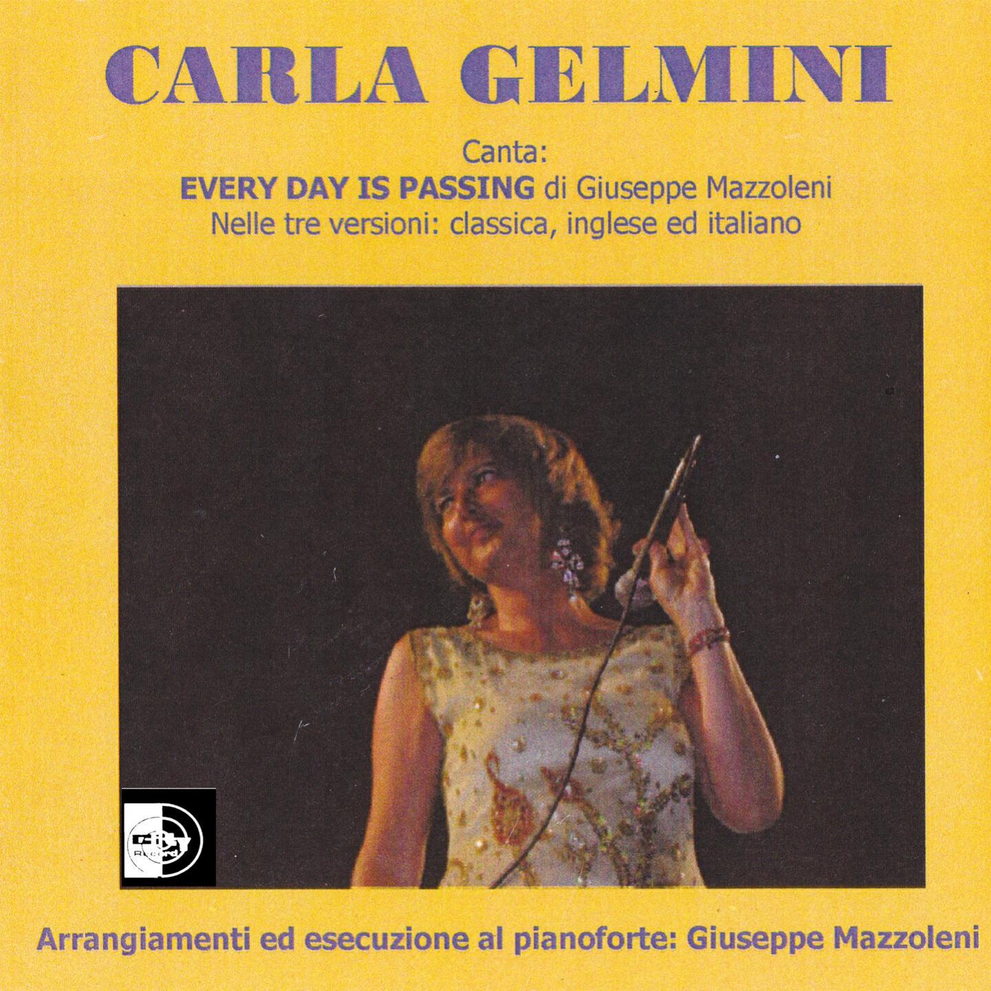 Carla Gelmini - Every Day Is Passing (Versione in lingua italiana con orchestra)