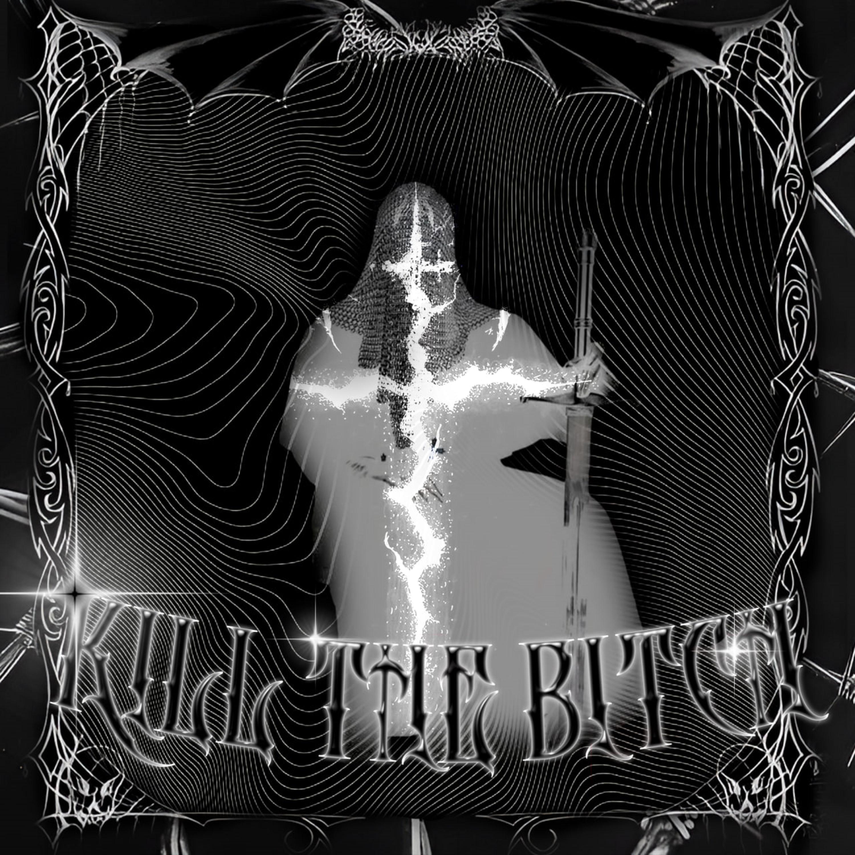 Постер альбома KILL THE BITCH