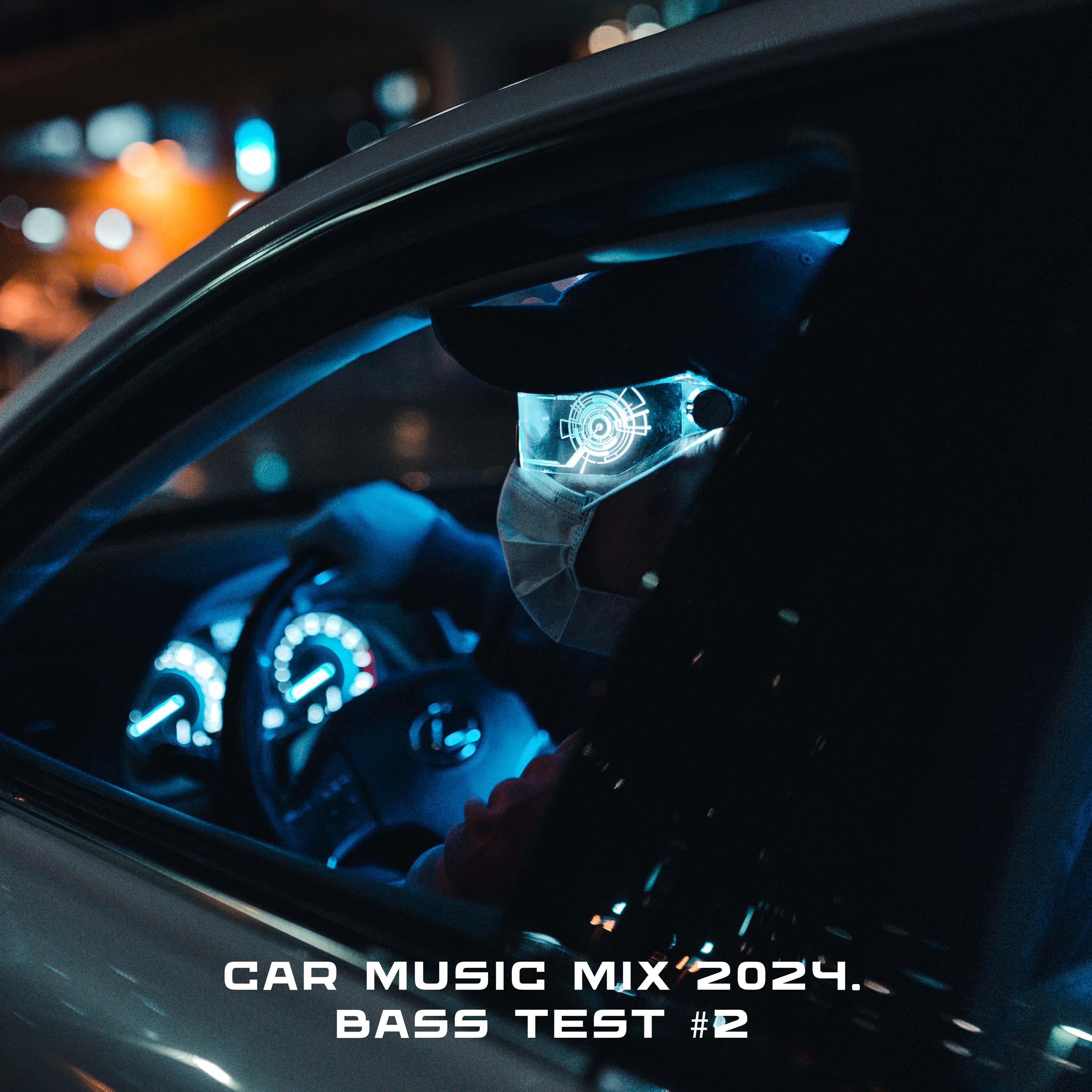 Постер альбома Car Music Mix 2024. Bass Test #2