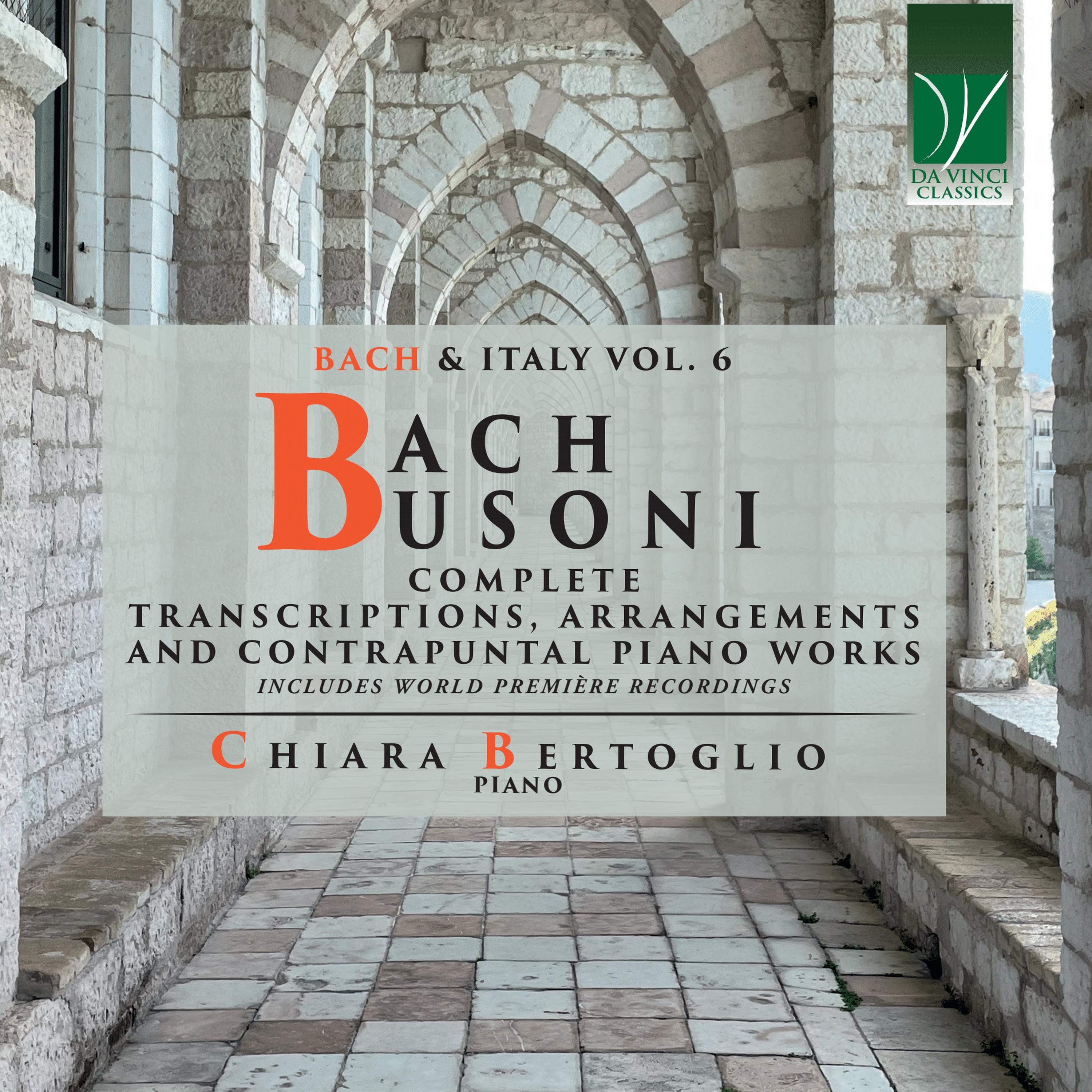 Постер альбома Bach, Busoni: Complete Transcriptions, Arrangements and Contrapuntal Piano Works