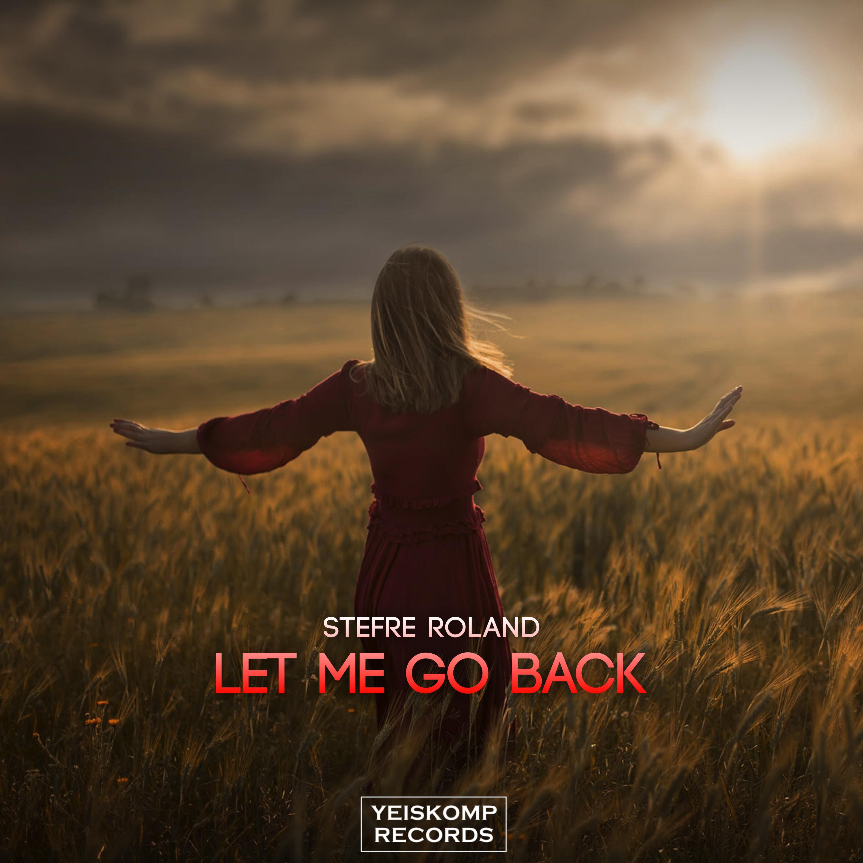 Постер альбома Let Me Go Back