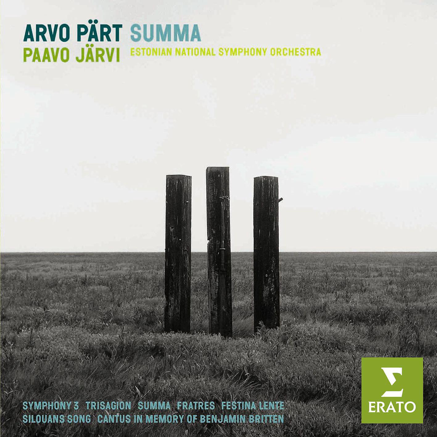 Постер альбома Pärt: Summa, Trisagion, Symphony No. 3, Fratres, Silouans Song, Festina lente & Cantus in Memoriam Benjamin Britten