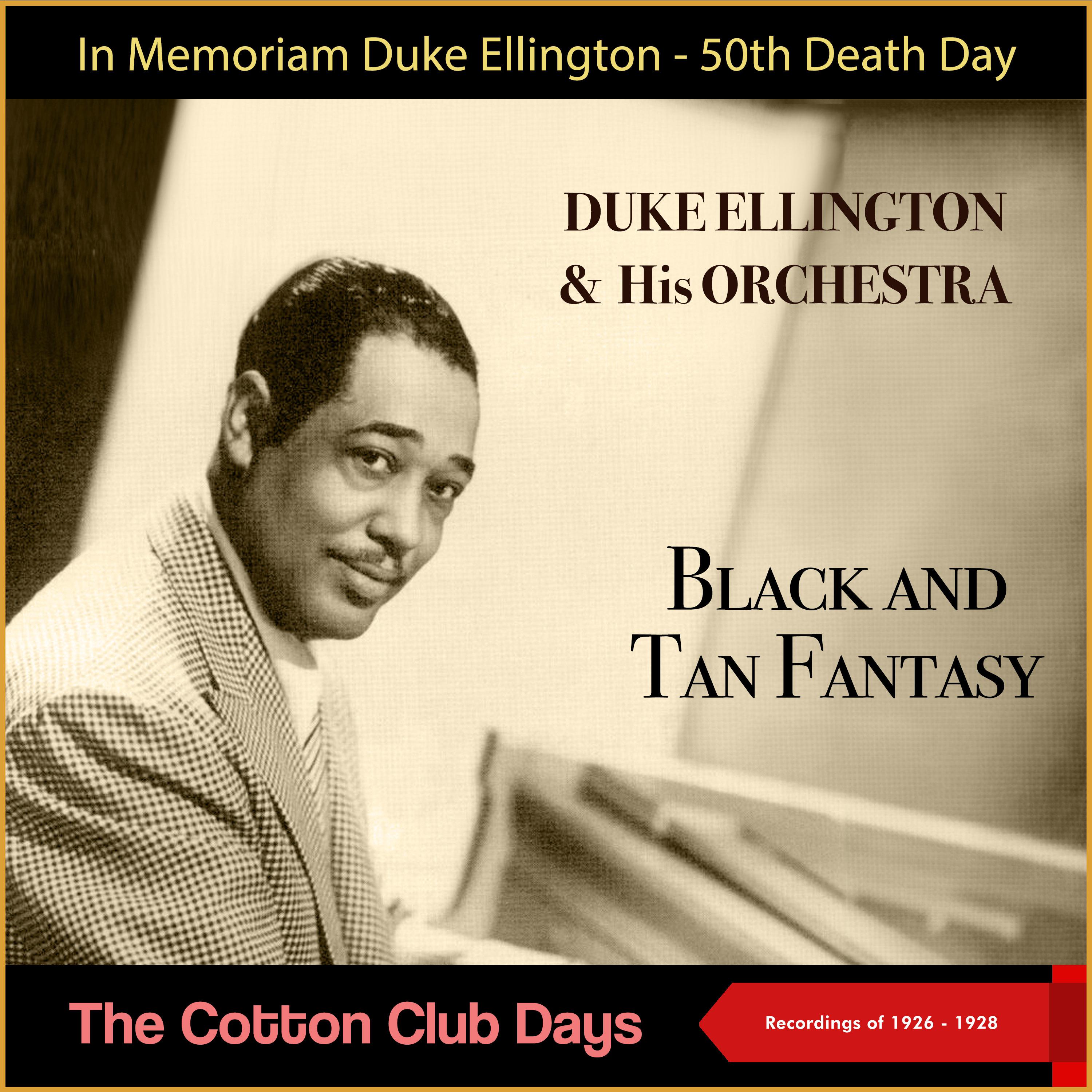 Постер альбома Black And Tan Fantasy - The Cotton Club Days - 50th Death Day