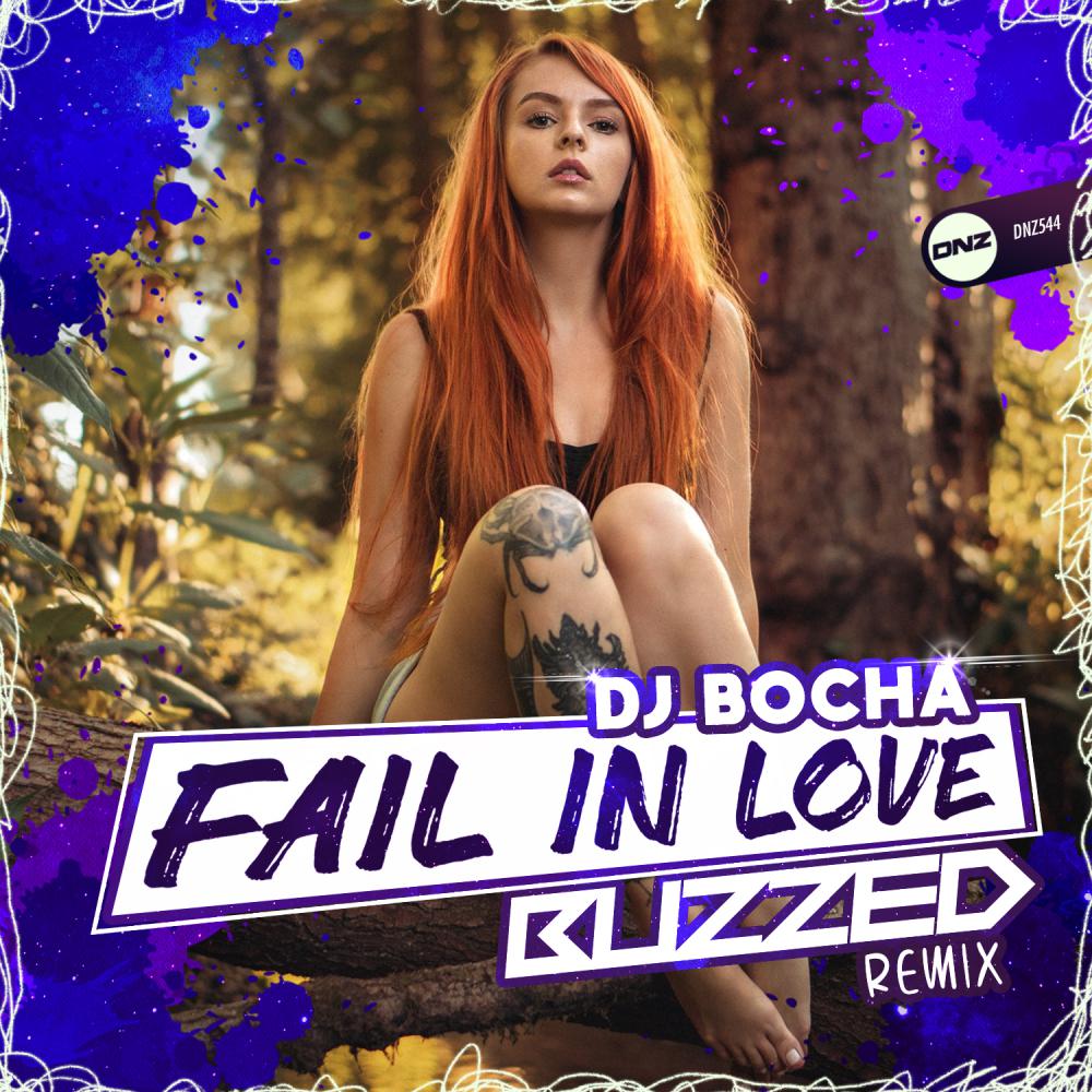 Постер альбома Fail In Love (Buzzed Remix)