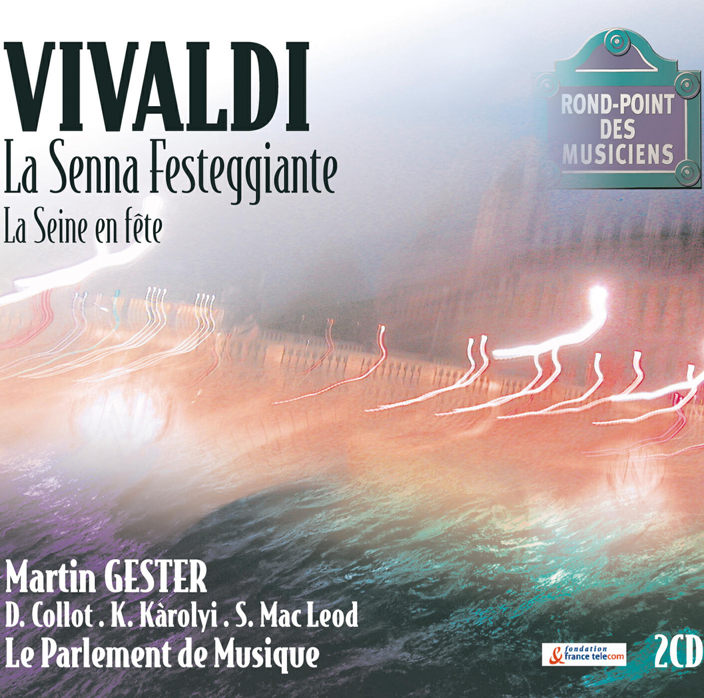Delphine Collot - Vivaldi: La Seine En Fête / Premiere partie - Tal di me parlo al mio seno