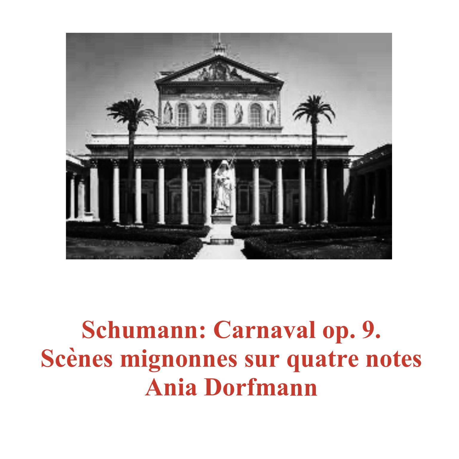 Постер альбома Schumann: Carnaval Op. 9. Scènes Mignonnes Sur Quatre Notes