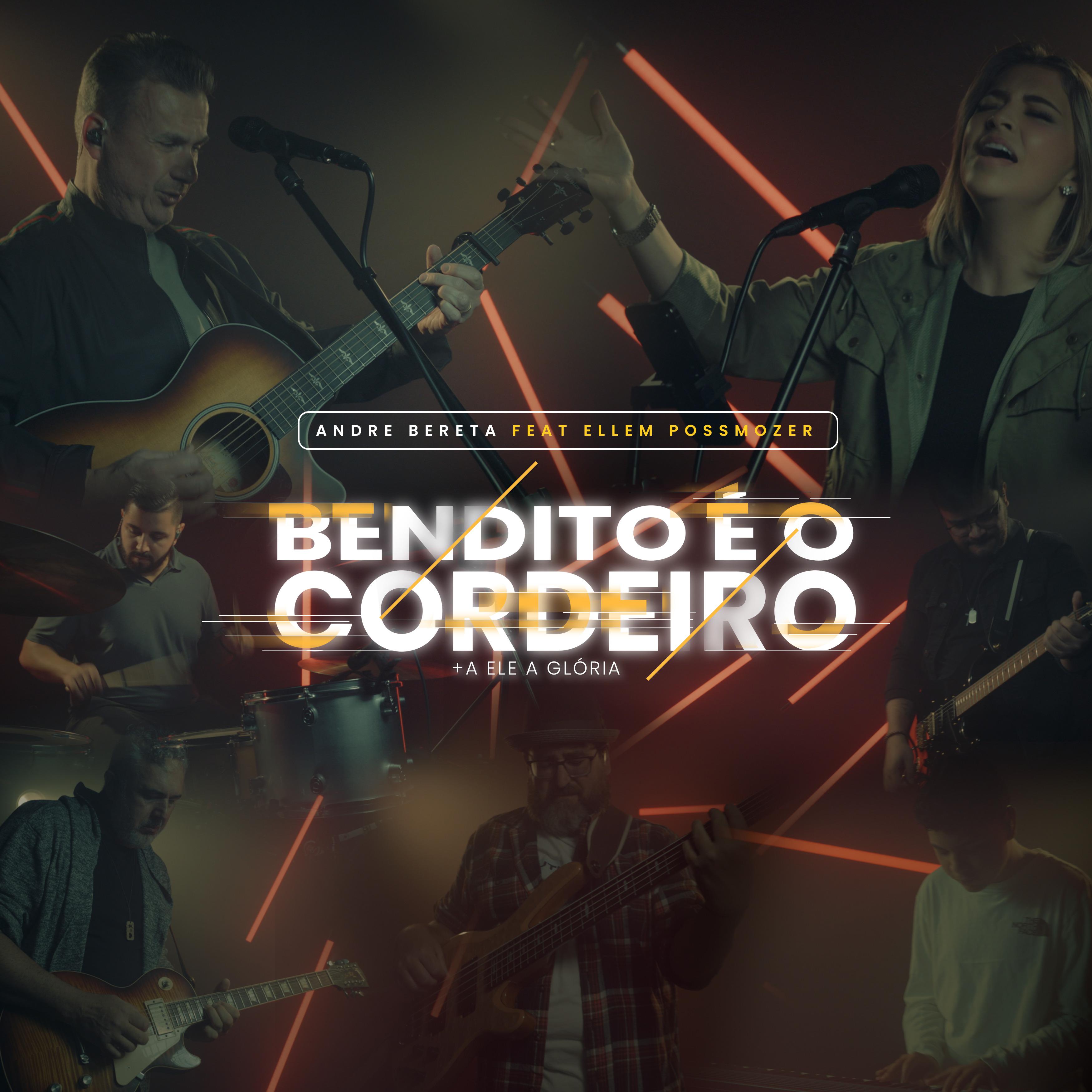 Постер альбома Bendito É o Cordeiro / A Ele a Glória