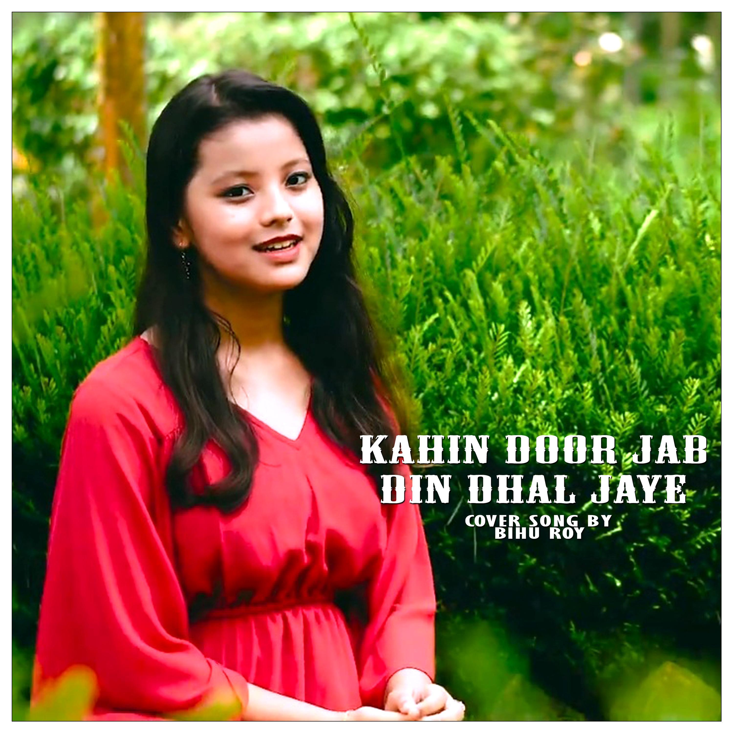 Постер альбома Kahin Door Jab Din Dhal Jaye