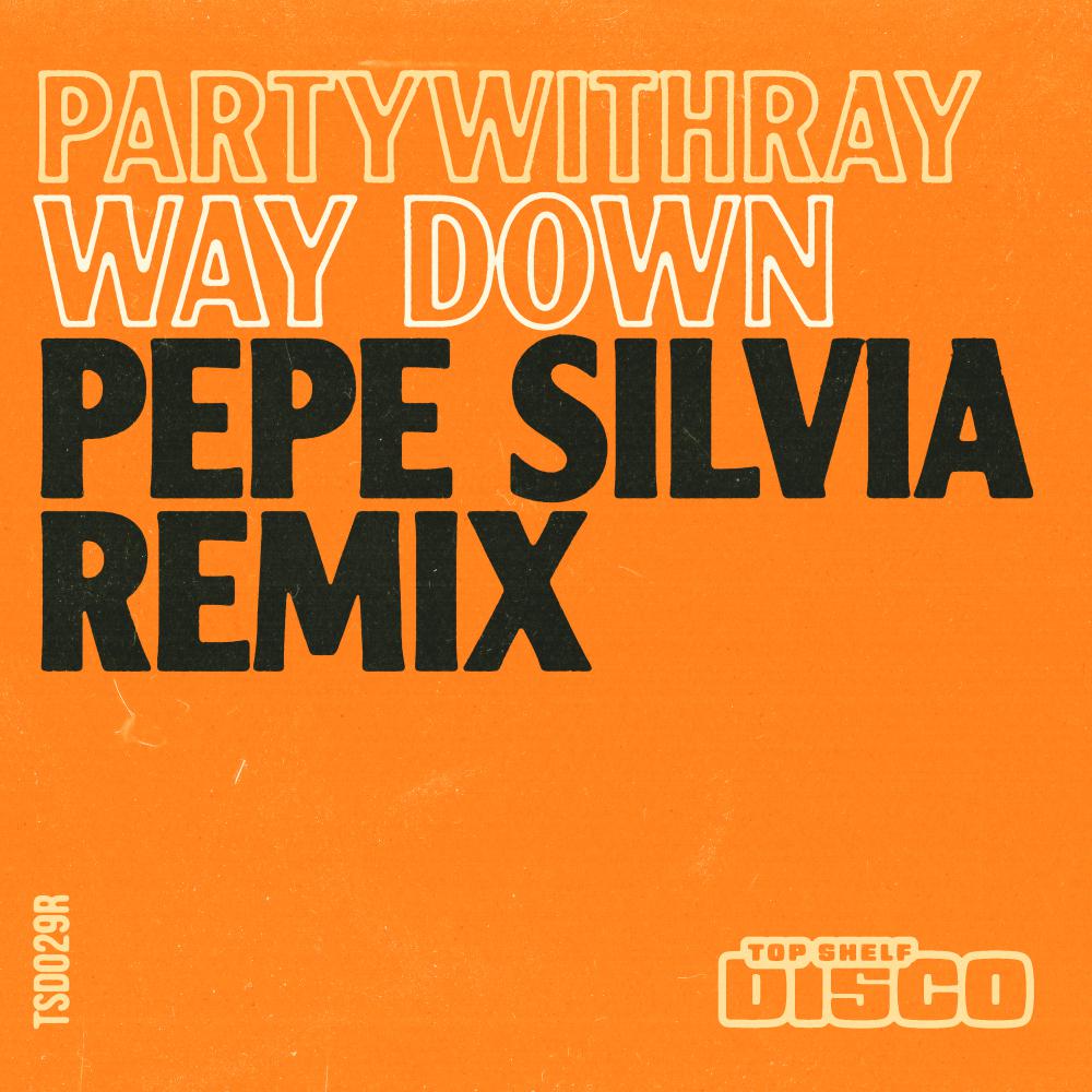 Постер альбома Way Down (Pepe Silvia Remix)