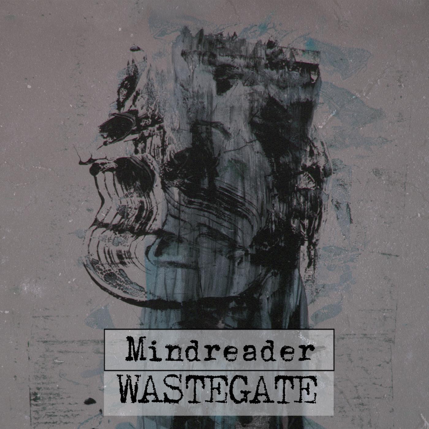 Mindreader - Wasted
