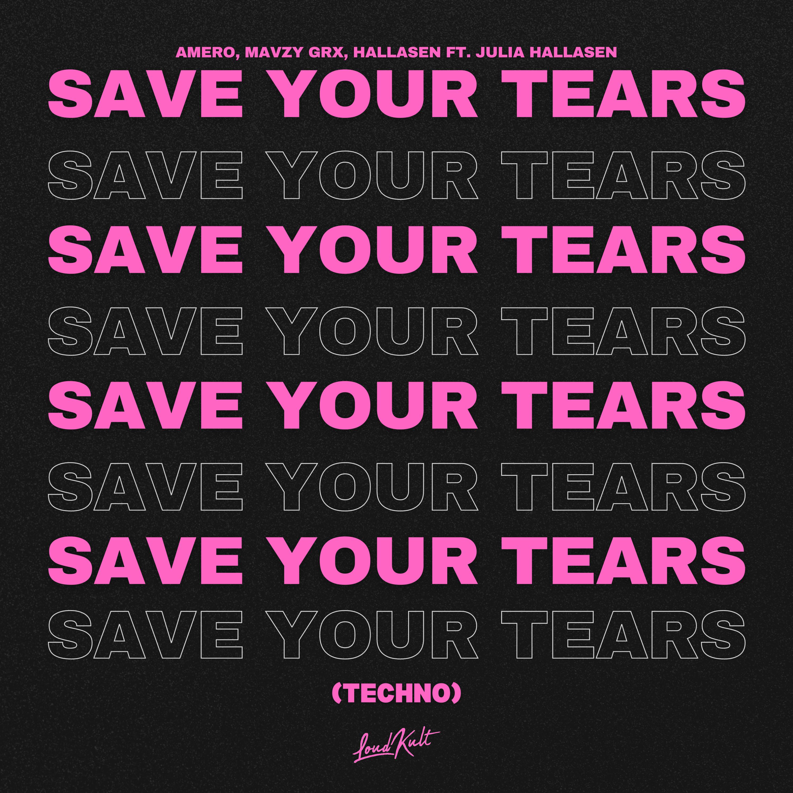 Постер альбома Save Your Tears (Techno)