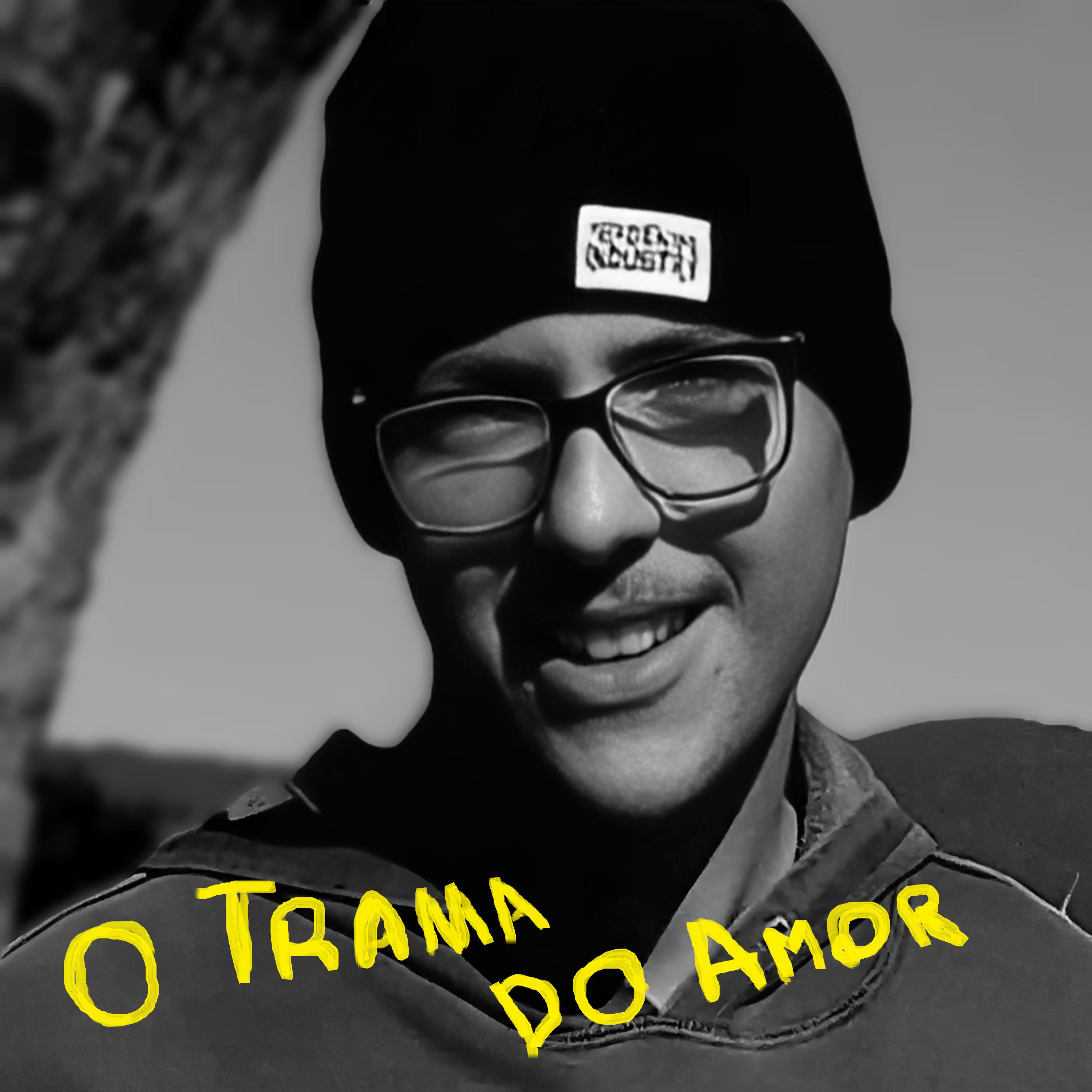Постер альбома O Trama do Amor