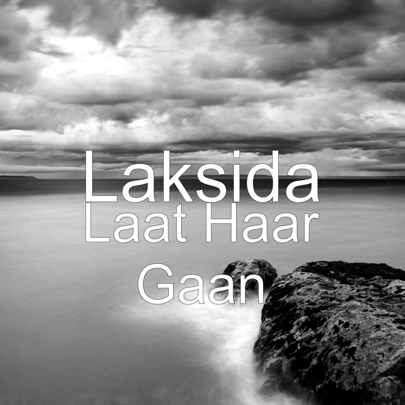 Laksida - Laat Haar Gaan