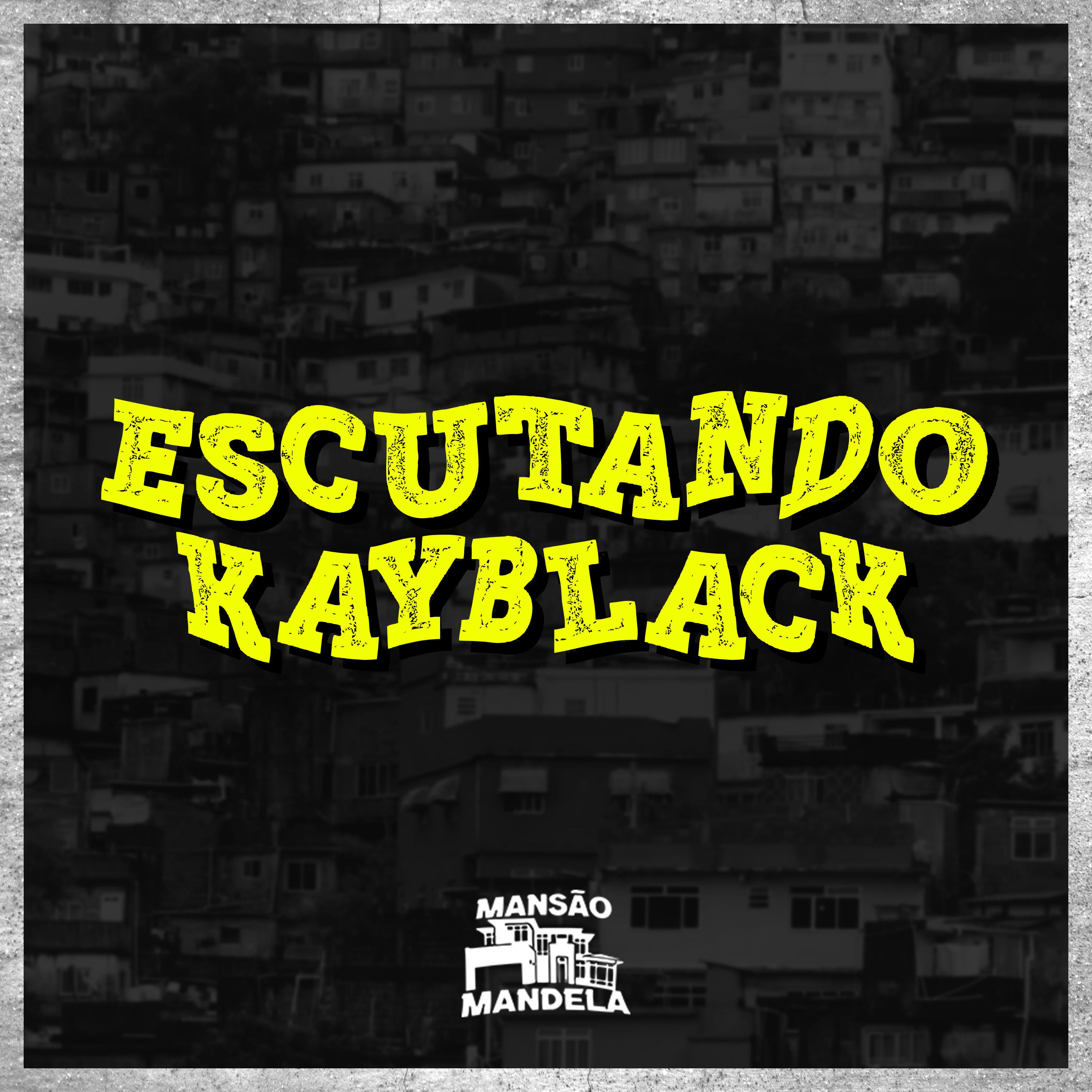 Постер альбома Escutando Kayblack