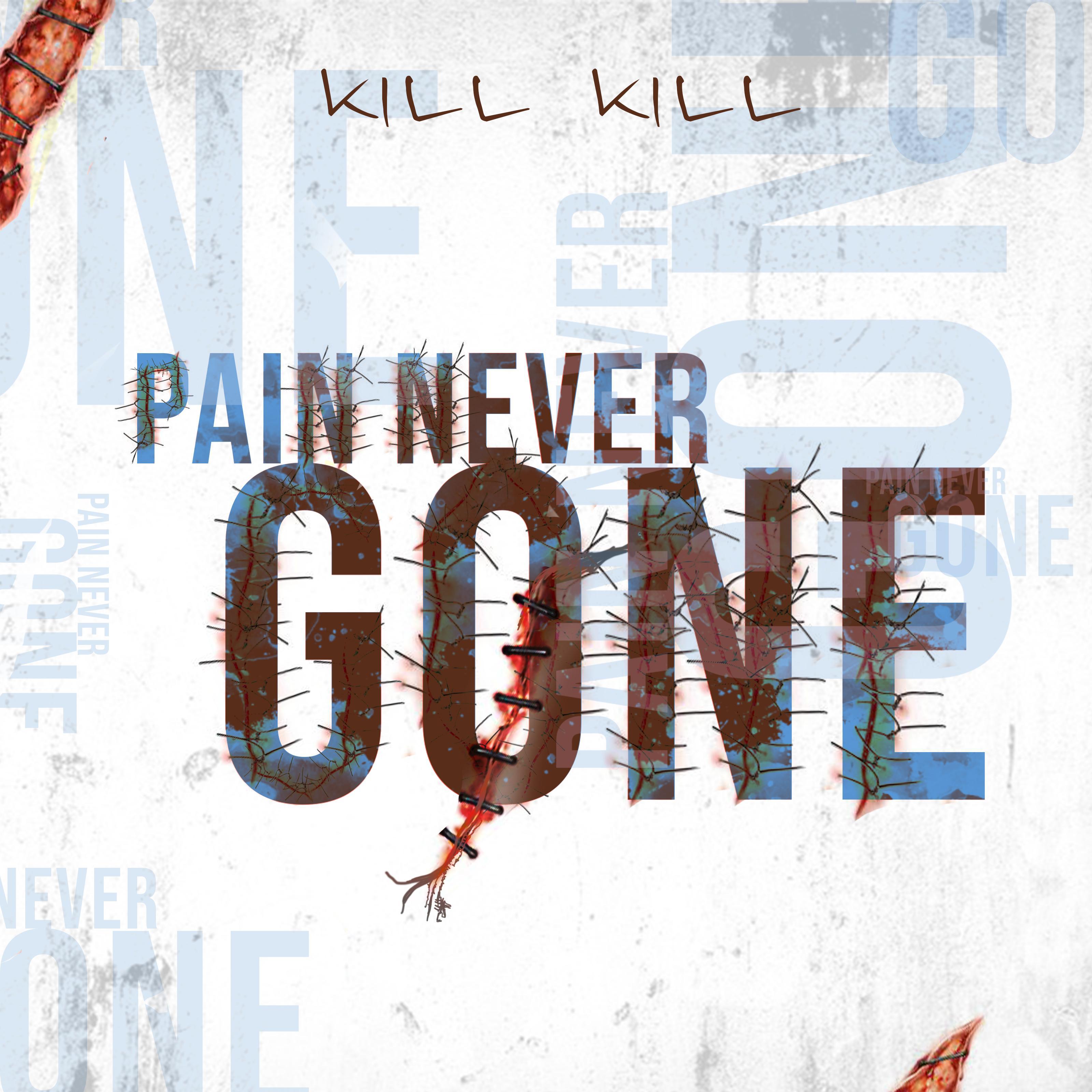 Постер альбома Pain never gone (feat. Bobby Wilson)