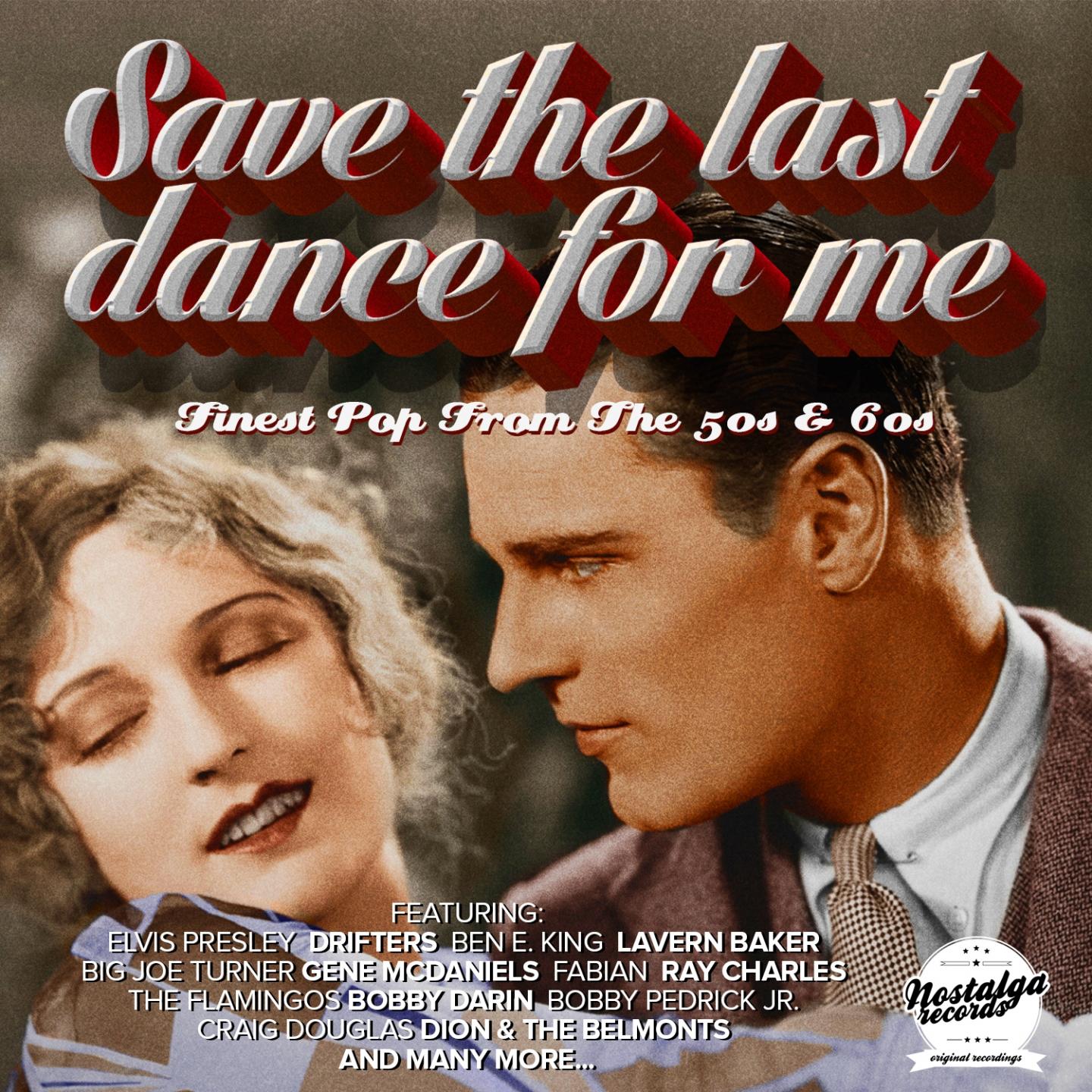 Постер альбома Save The Last Dance For Me (Finest Pop From The 50s And 60s)