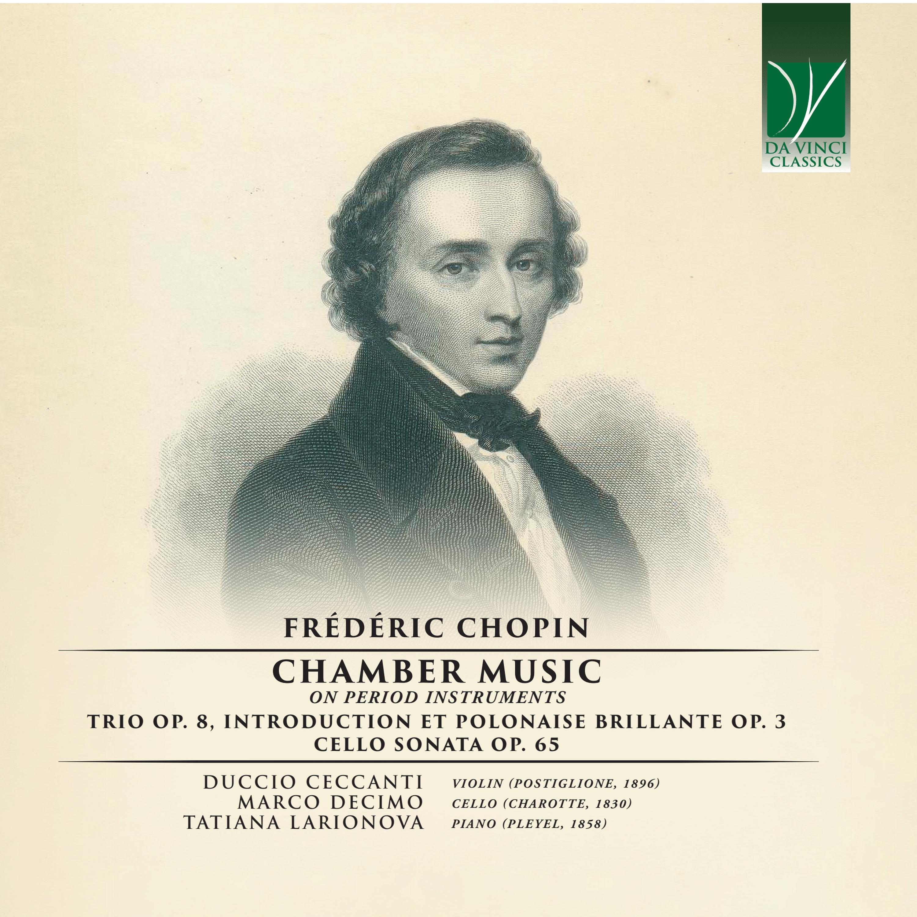 Постер альбома Frédéric Chopin: Chamber Music On Period Instruments
