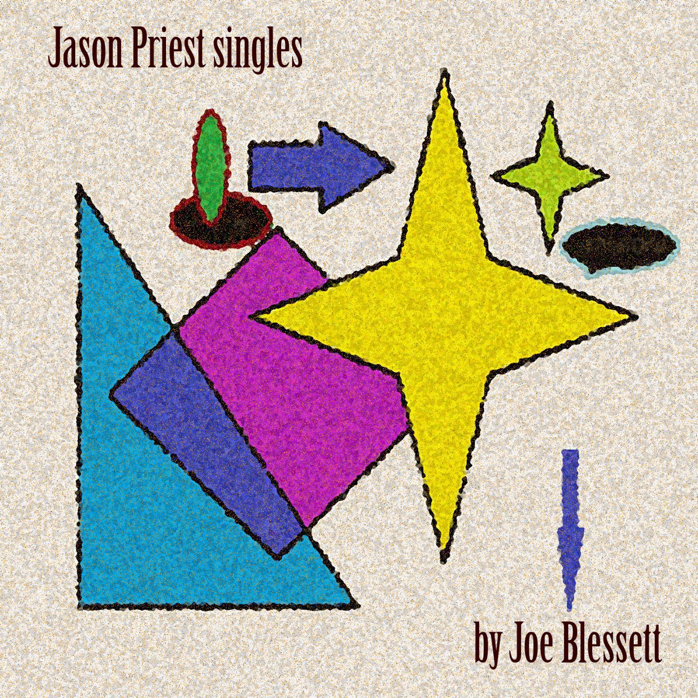 Постер альбома Jason Priest Singles