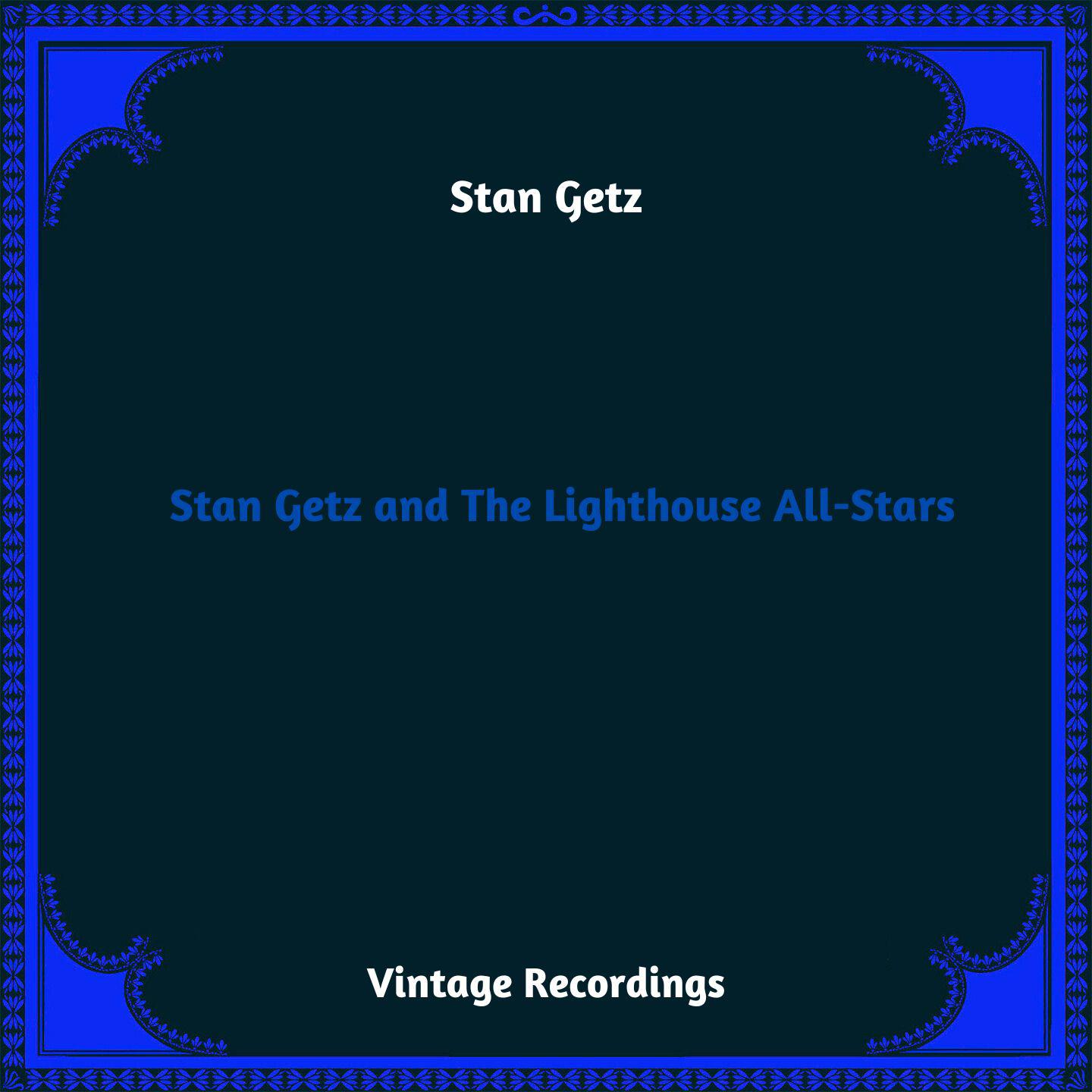 Постер альбома Stan Getz and The Lighthouse All-Stars