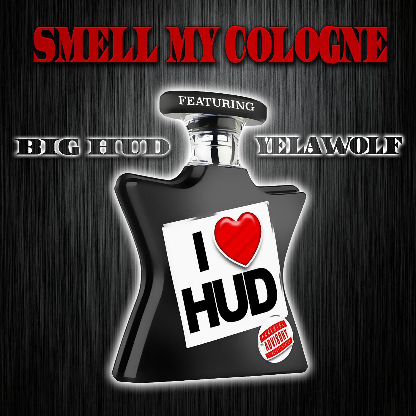 Постер альбома Smell My Cologne (feat. Yelawolf)