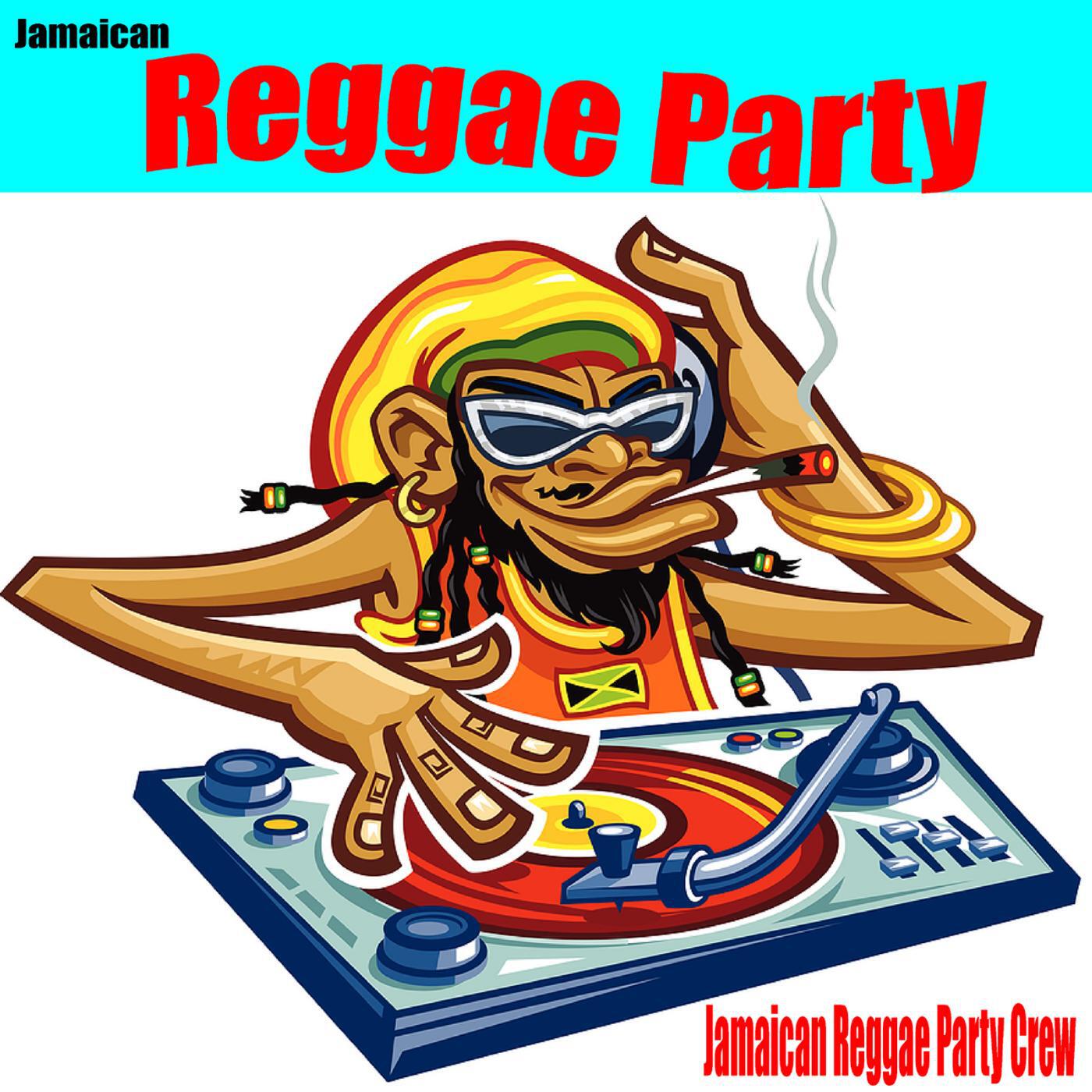 Jamaican Reggae Party Crew - Reggae Reggae