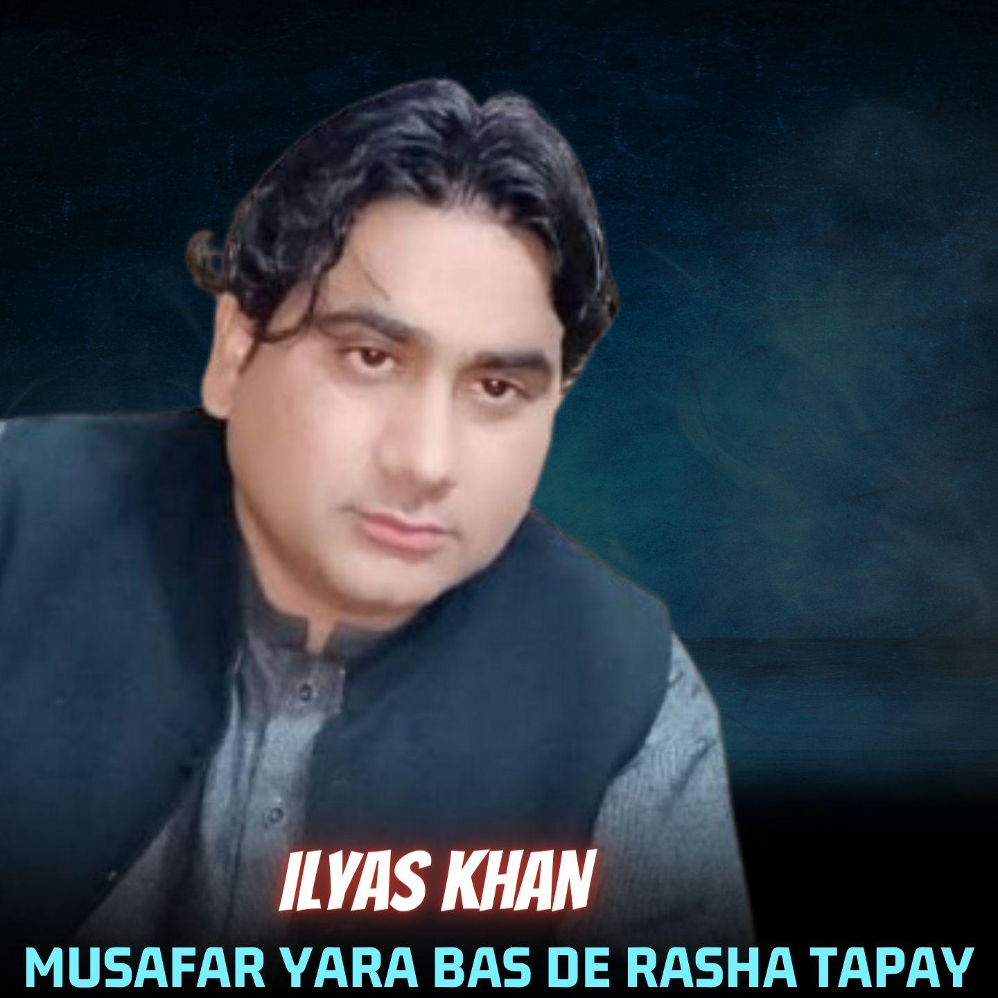 Постер альбома Musafar Yara Bas De Rasha Tapay